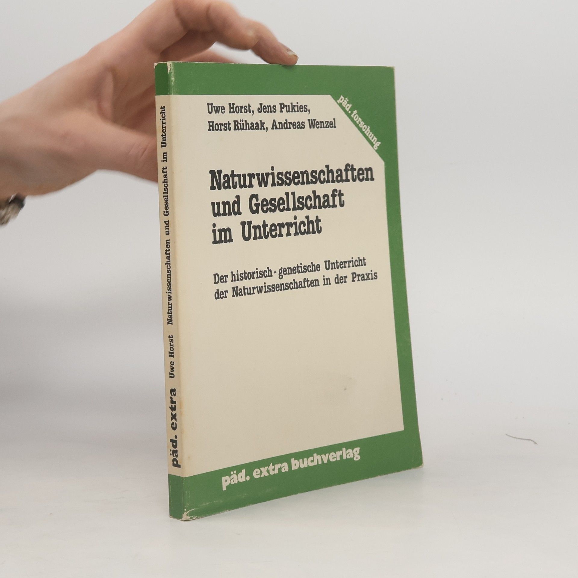 Uwe Horst Päd. Forschung: Naturwissenschaften und Gesellschaft im Unterricht