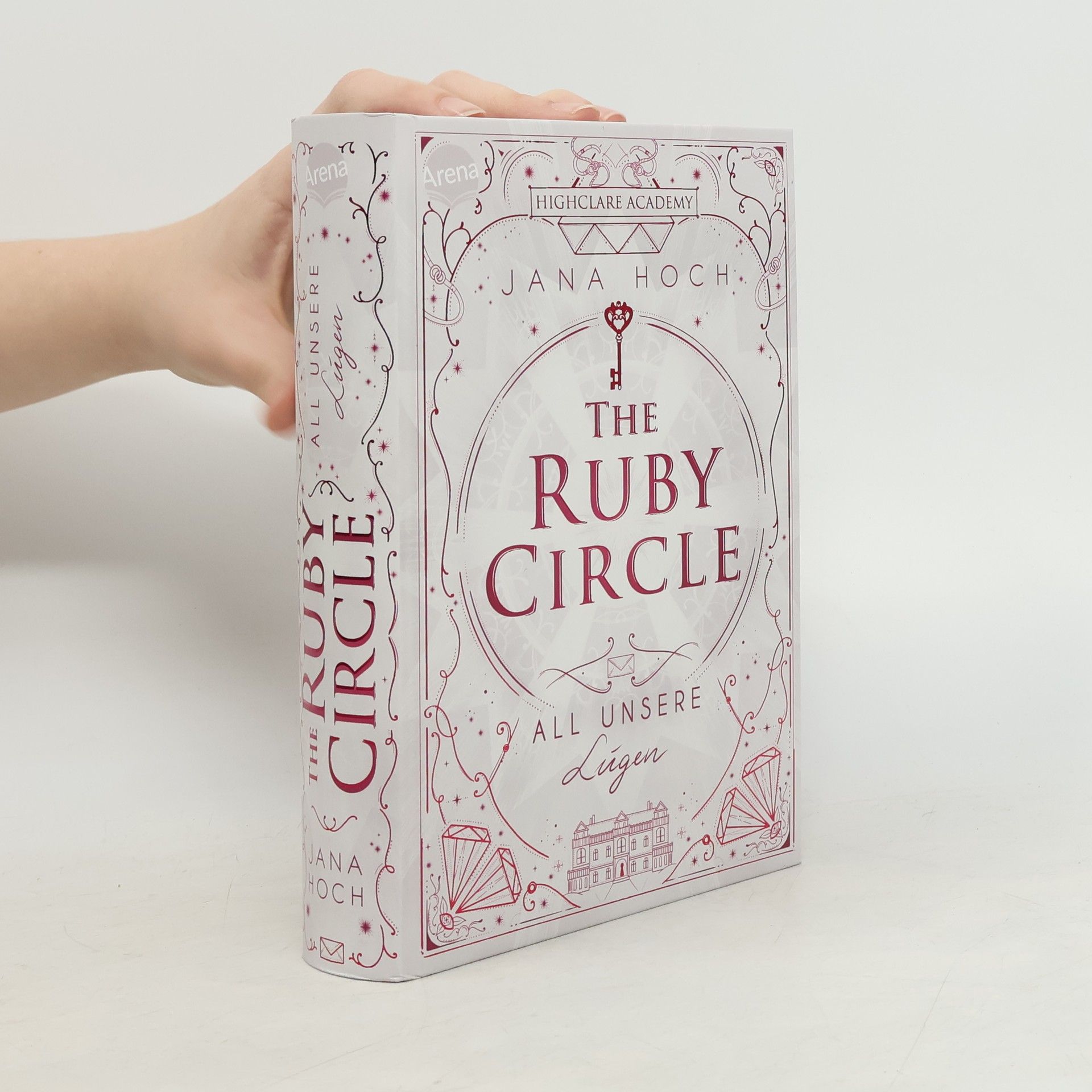 Jana Hoch The Ruby Circle. All unsere Lügen