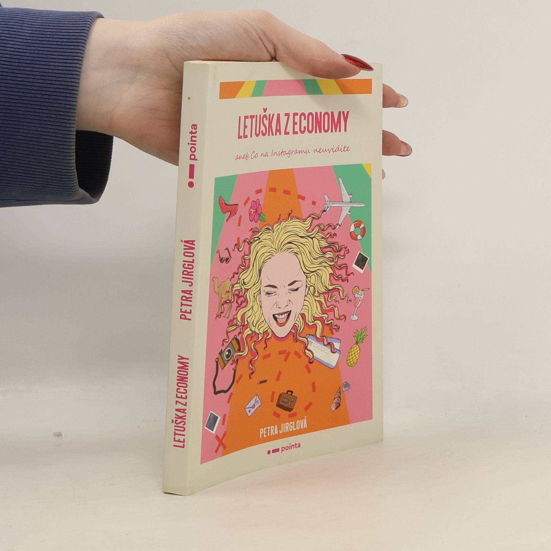 Petra Jirglová Letuška z economy, aneb, Co na Instagramu neuvidíte