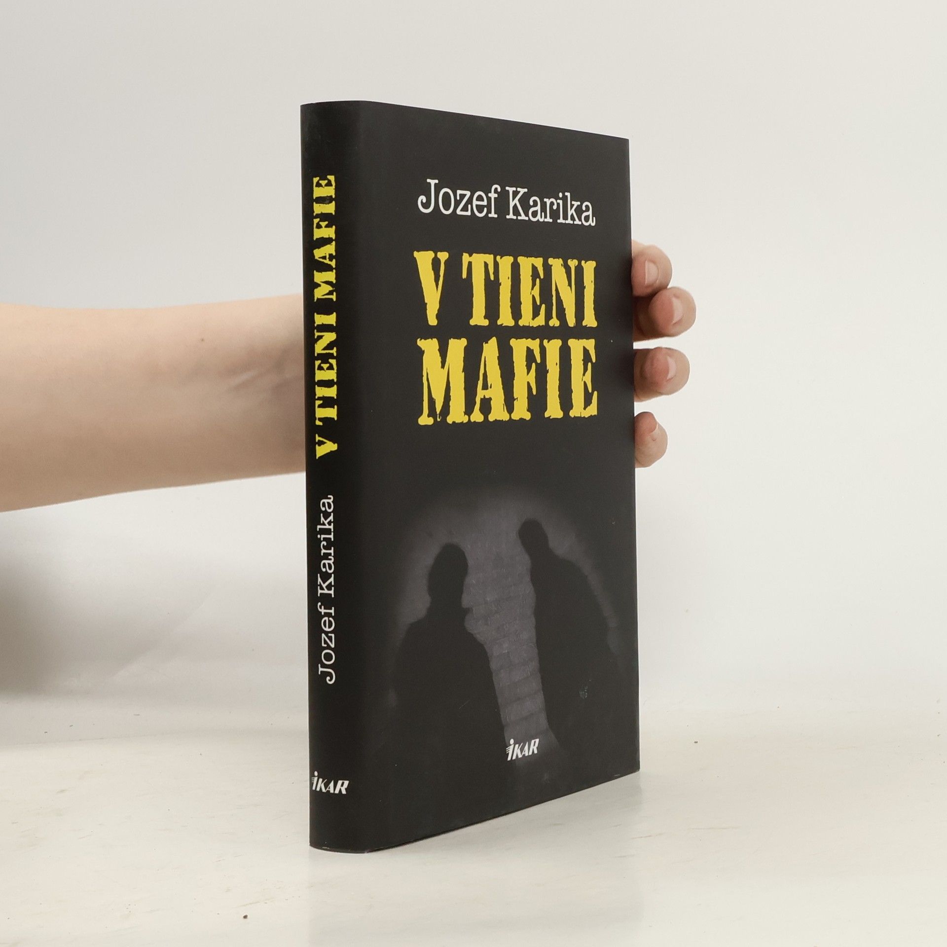 Jozef Karika V tieni mafie