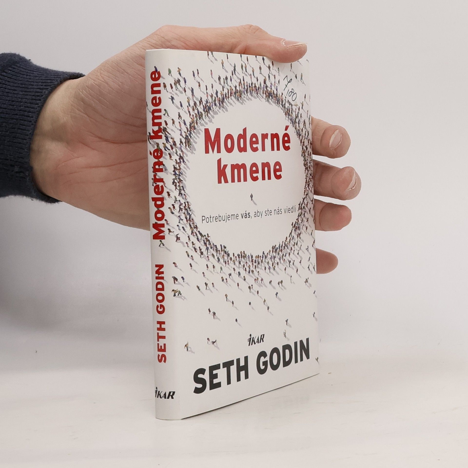 Seth Godin Moderné kmene : potrebujeme vás, aby ste nás viedli