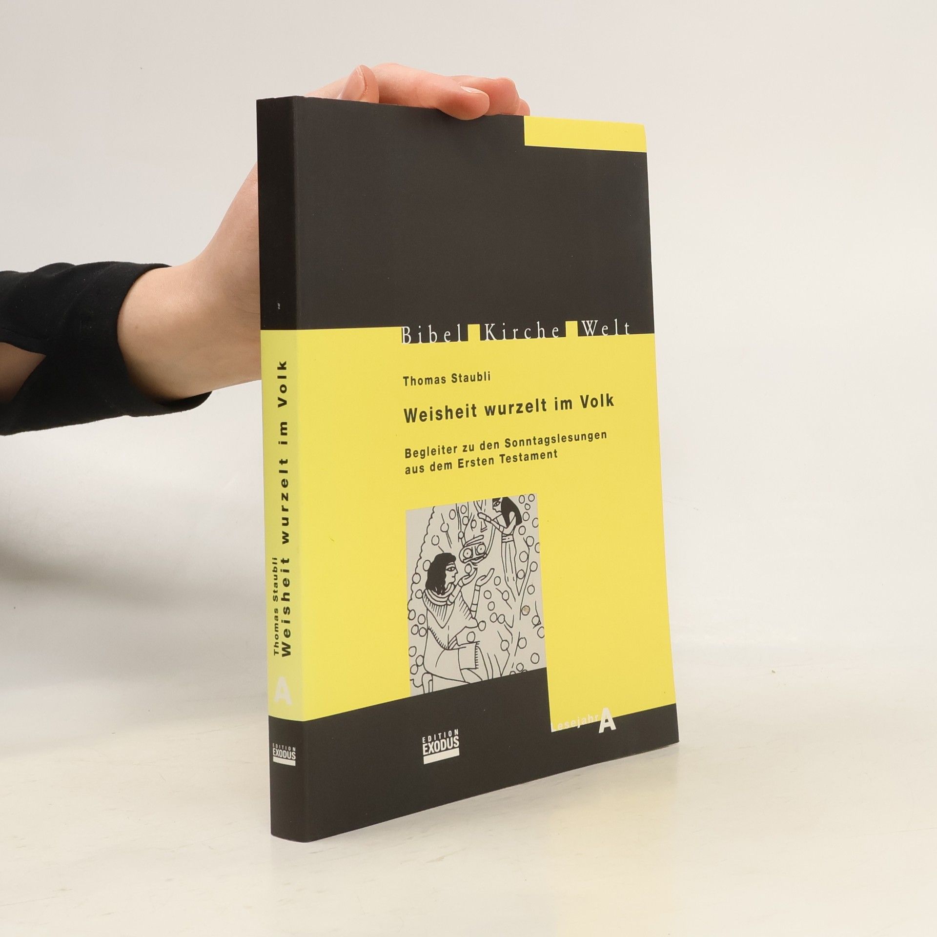 Thomas Staubli Weisheit wurzelt im Volk