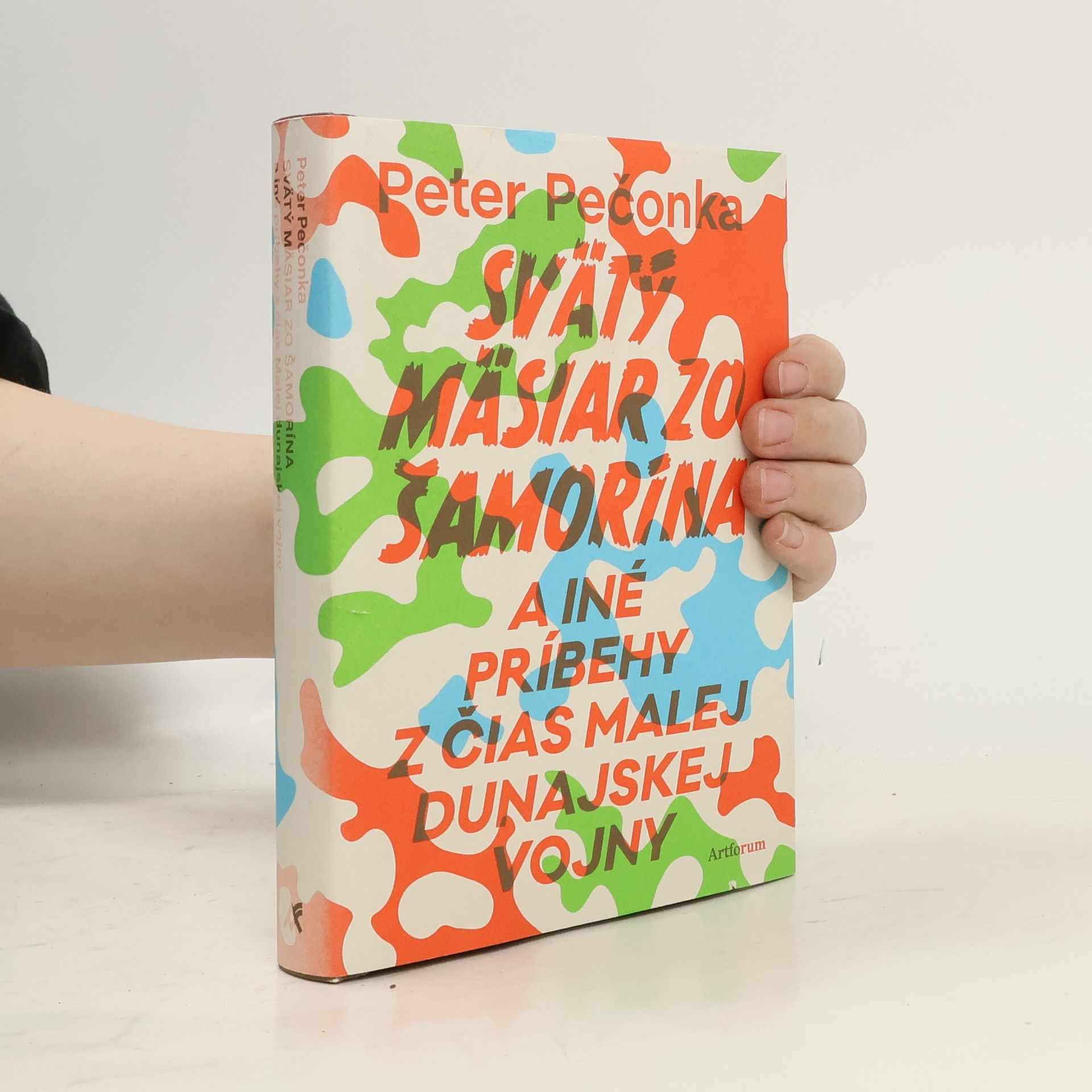 Peter Pečonka Svätý mäsiar zo Šamorína a iné príbehy z čias Malej dunajskej vojny