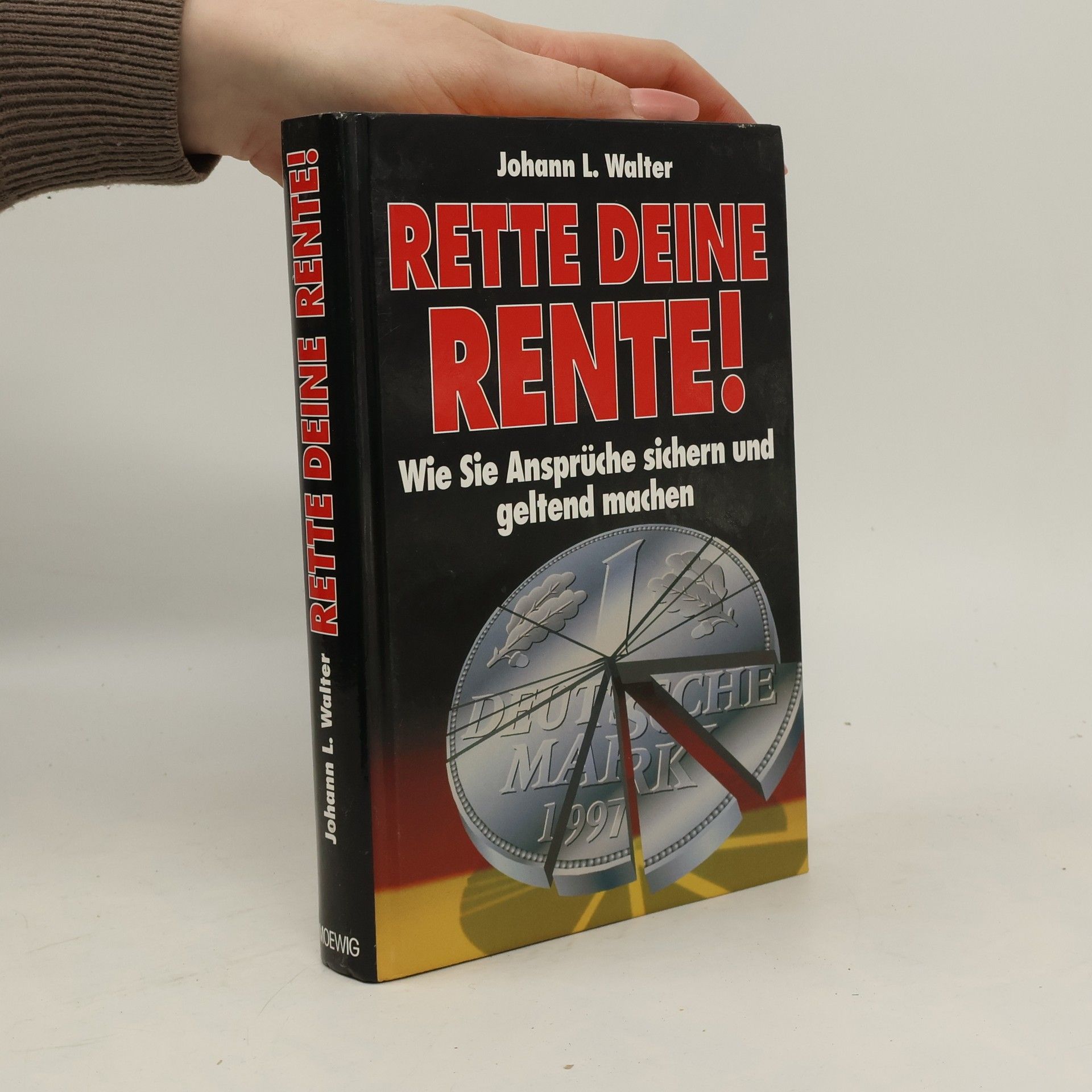 Johann L. Walter Rette deine Rente!