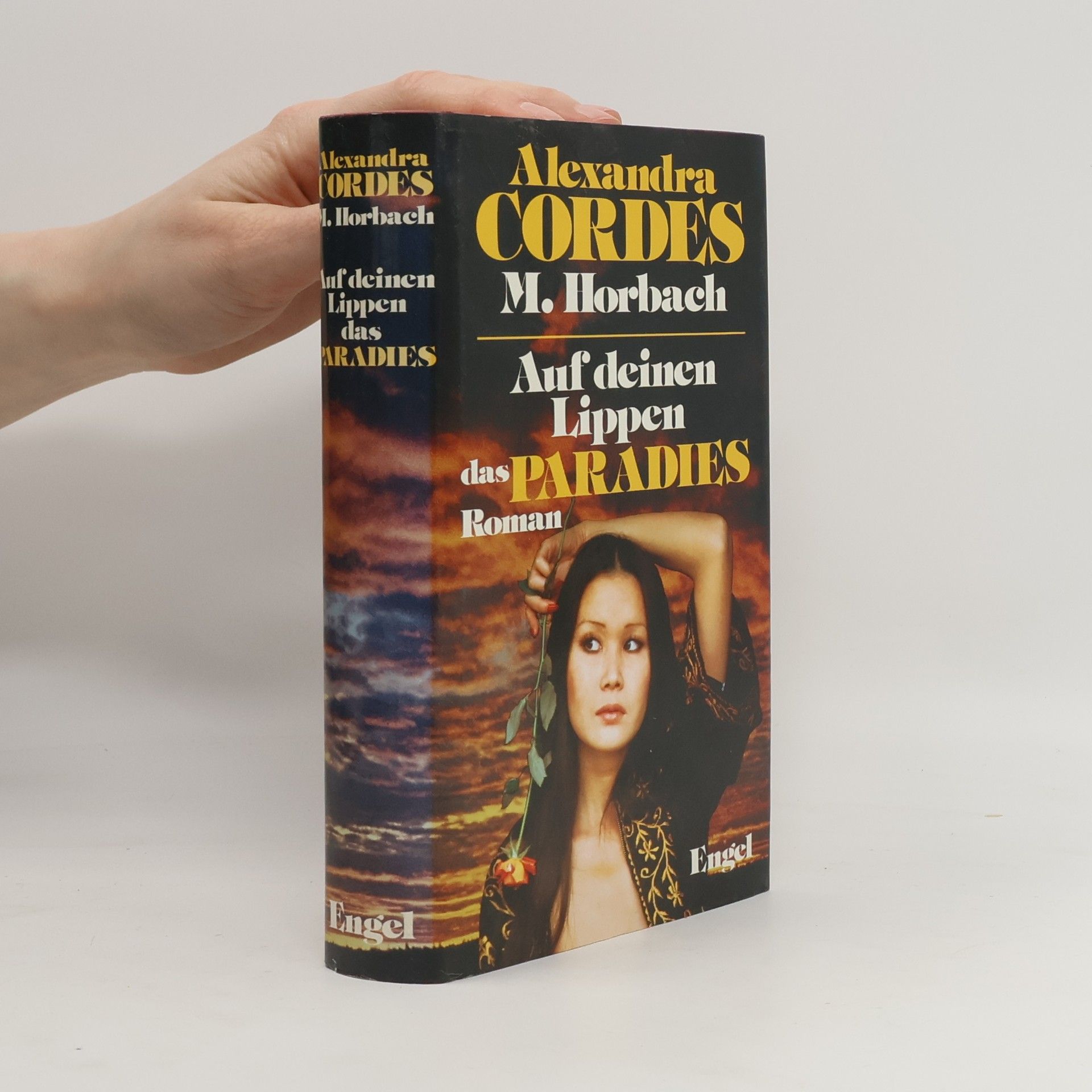 Alexandra Cordes Auf deinen Lippen das Paradies