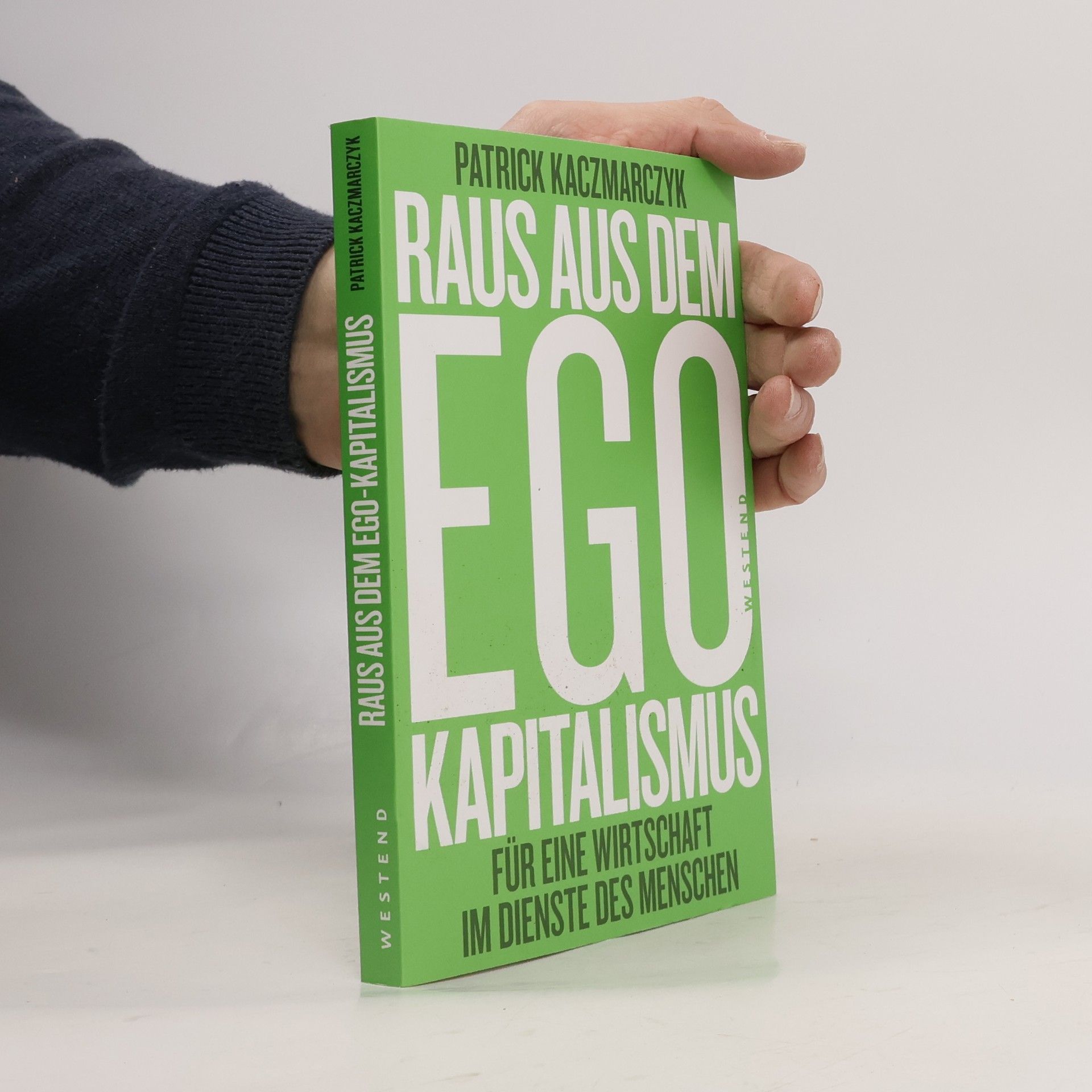 Patrick Kaczmarczyk Raus aus dem Ego-Kapitalismus