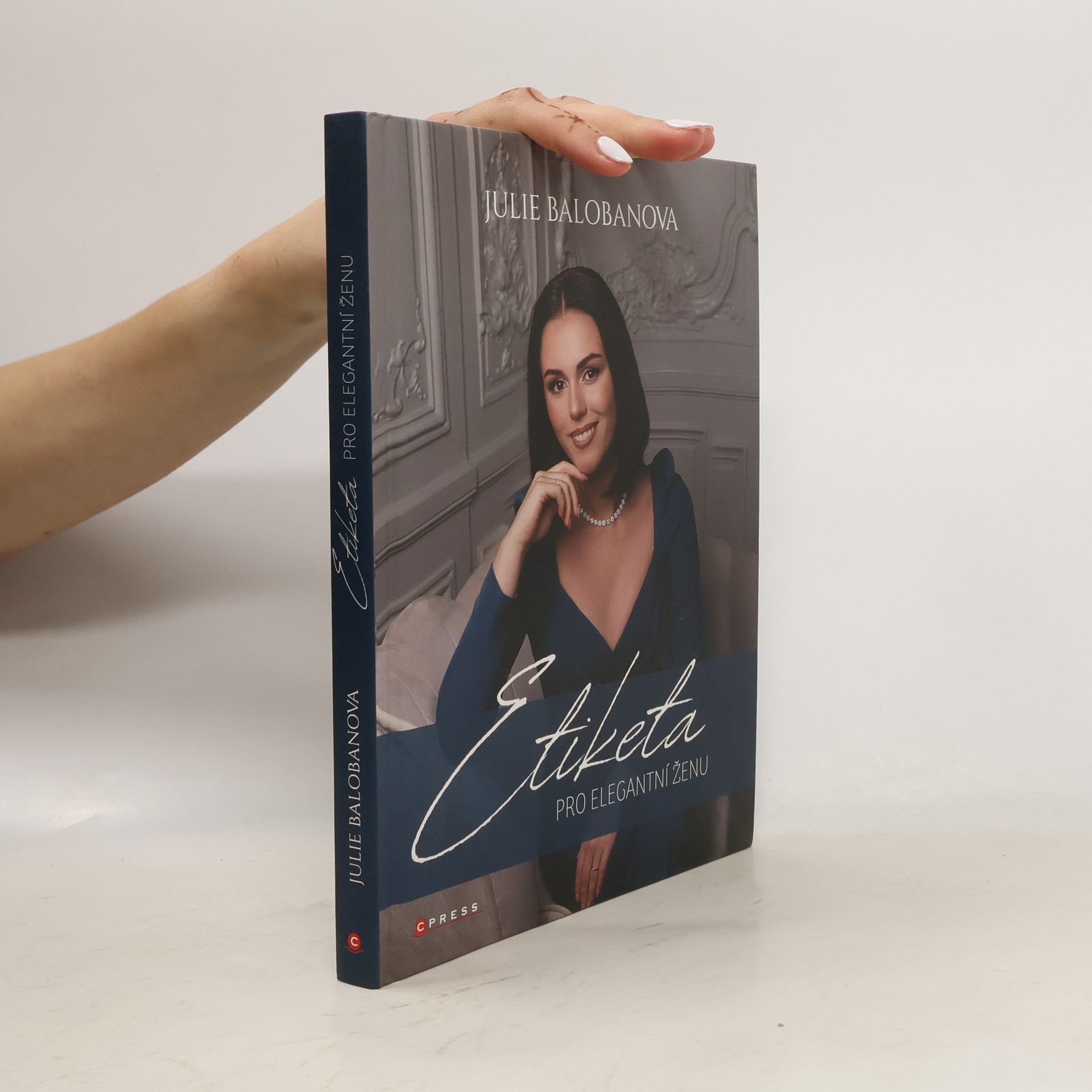 Julie Balobanova Etiketa pro elegantní ženu