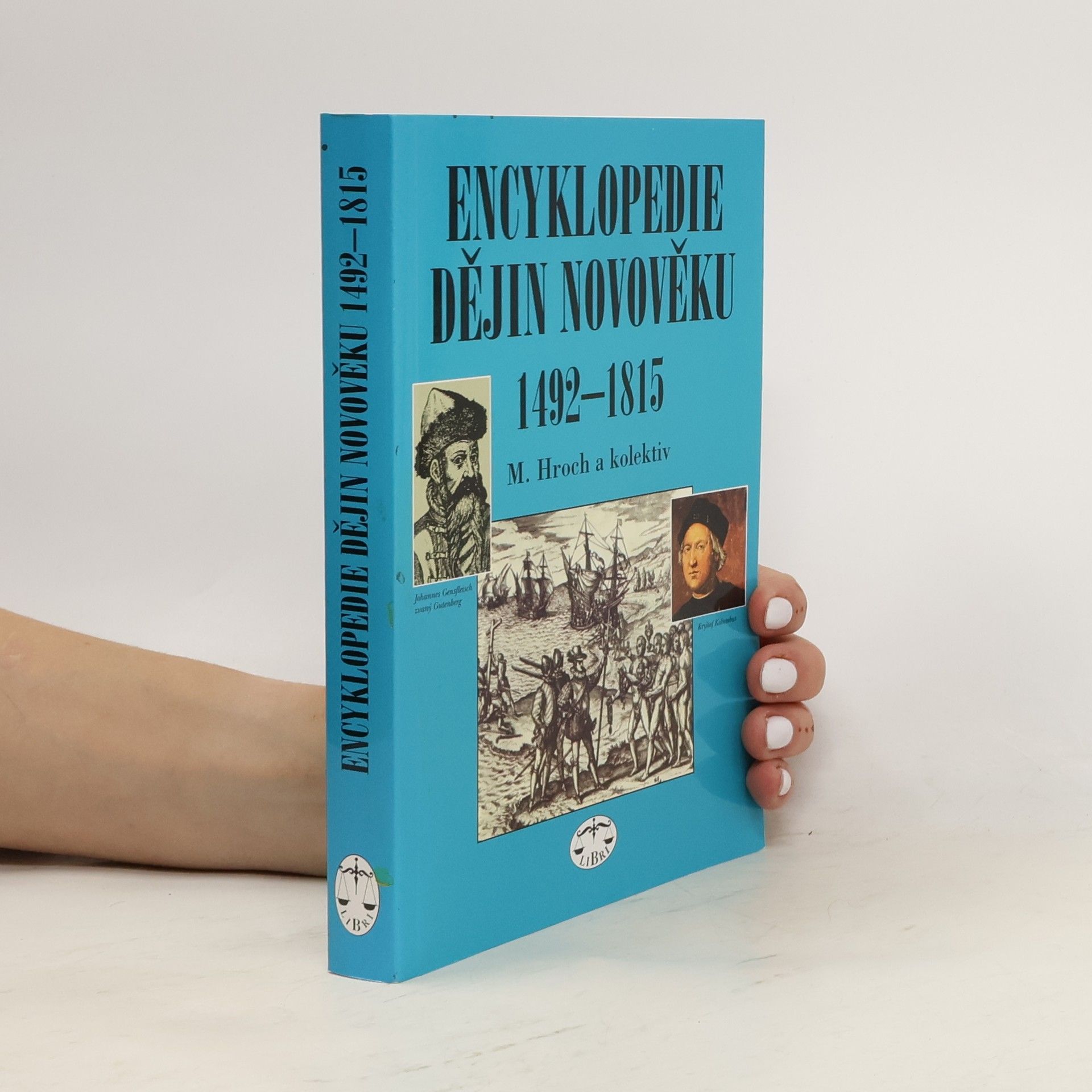 Miroslav Hroch Encyklopedie dějin novověku 1492-1815