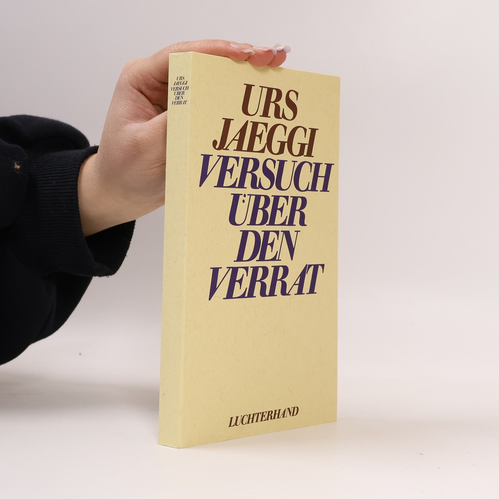 Urs Jaeggi Versuch über den Verrat