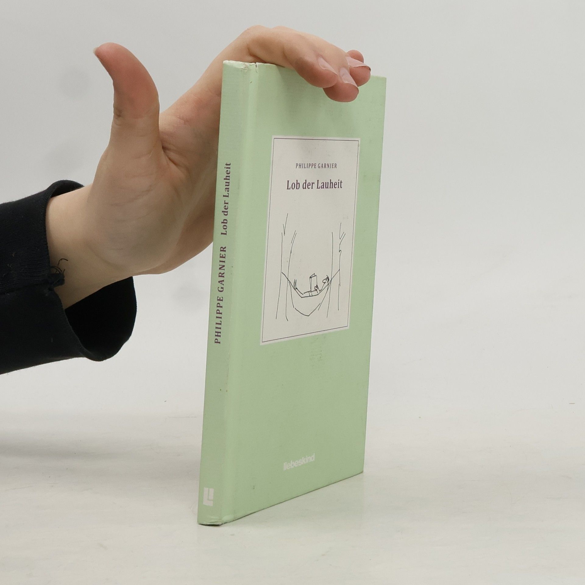 Philippe Garnier Lob der Lauheit