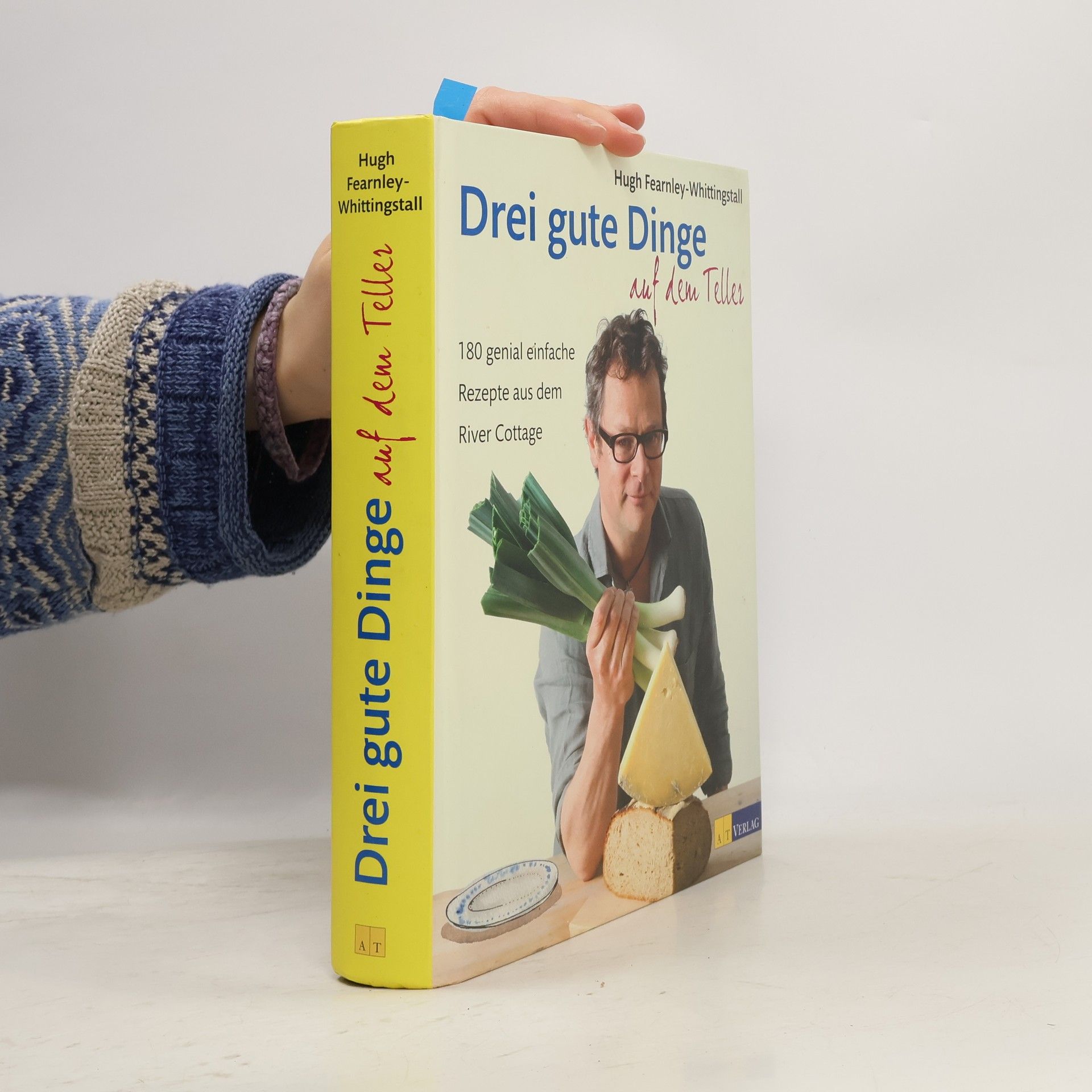 Hugh Fearnley-Whittingstall Drei gute Dinge auf dem Teller