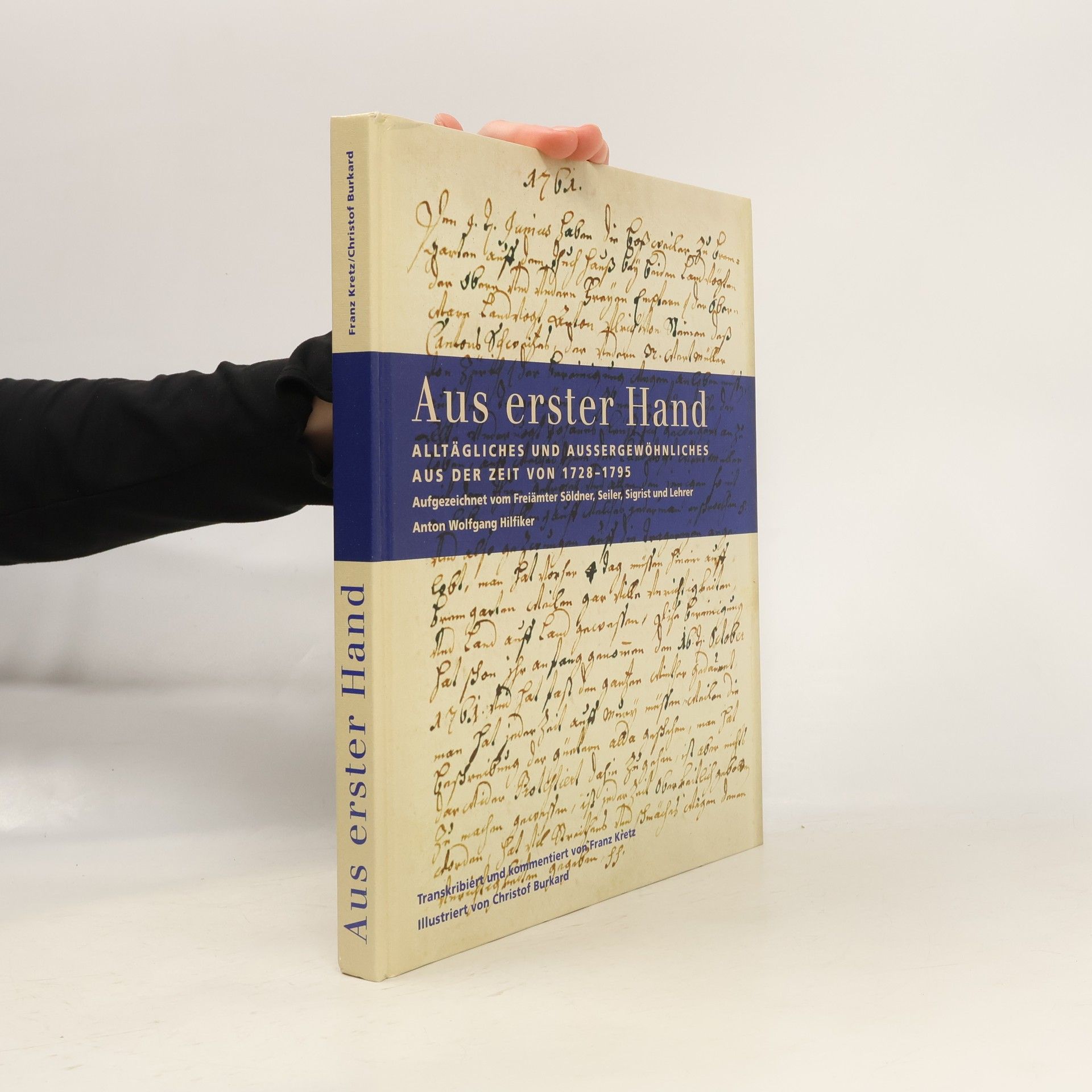 Anton Wolfgang Hilfiker Aus erster Hand