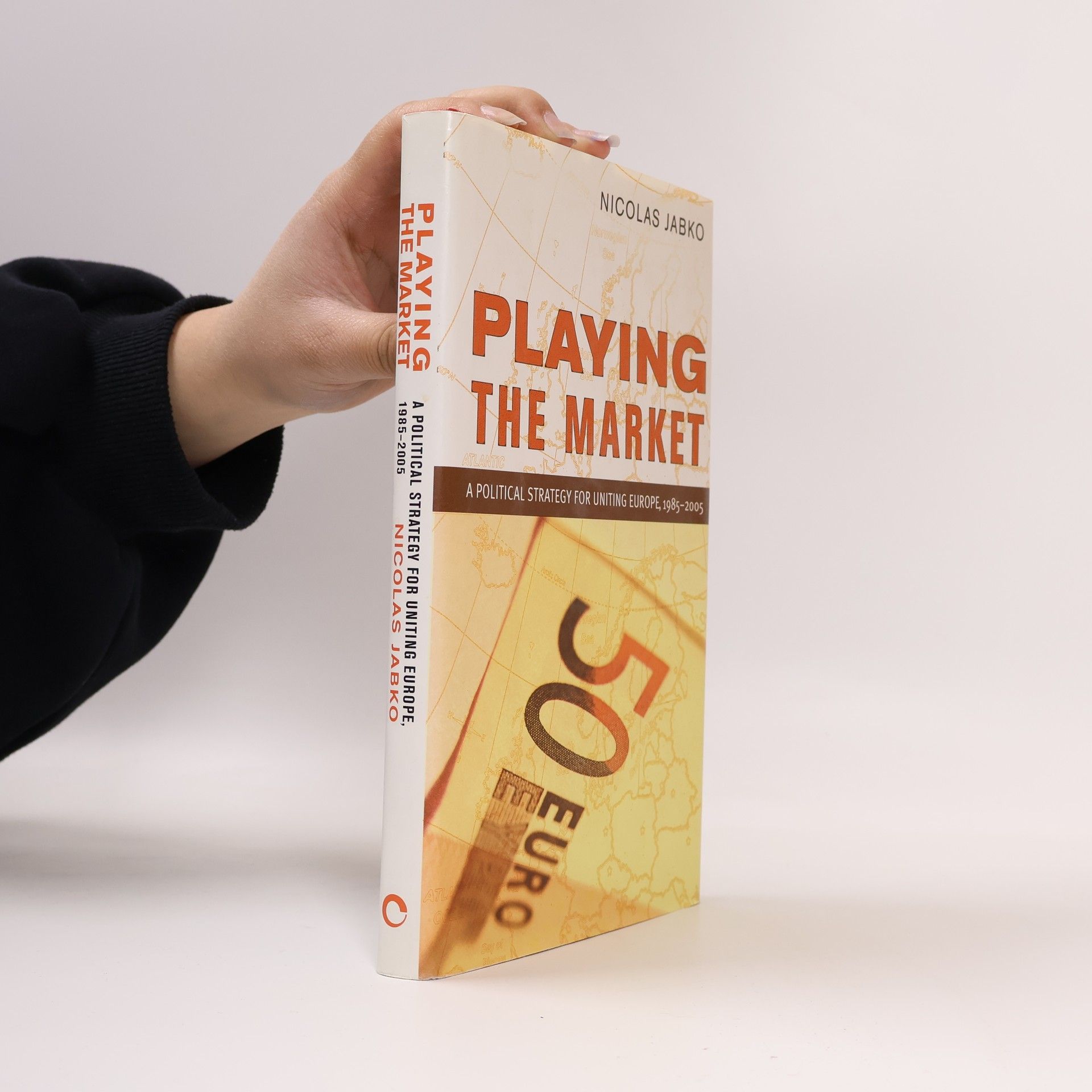 Nicolas Jabko Cornell Studies in Political Economy: Playing the Market