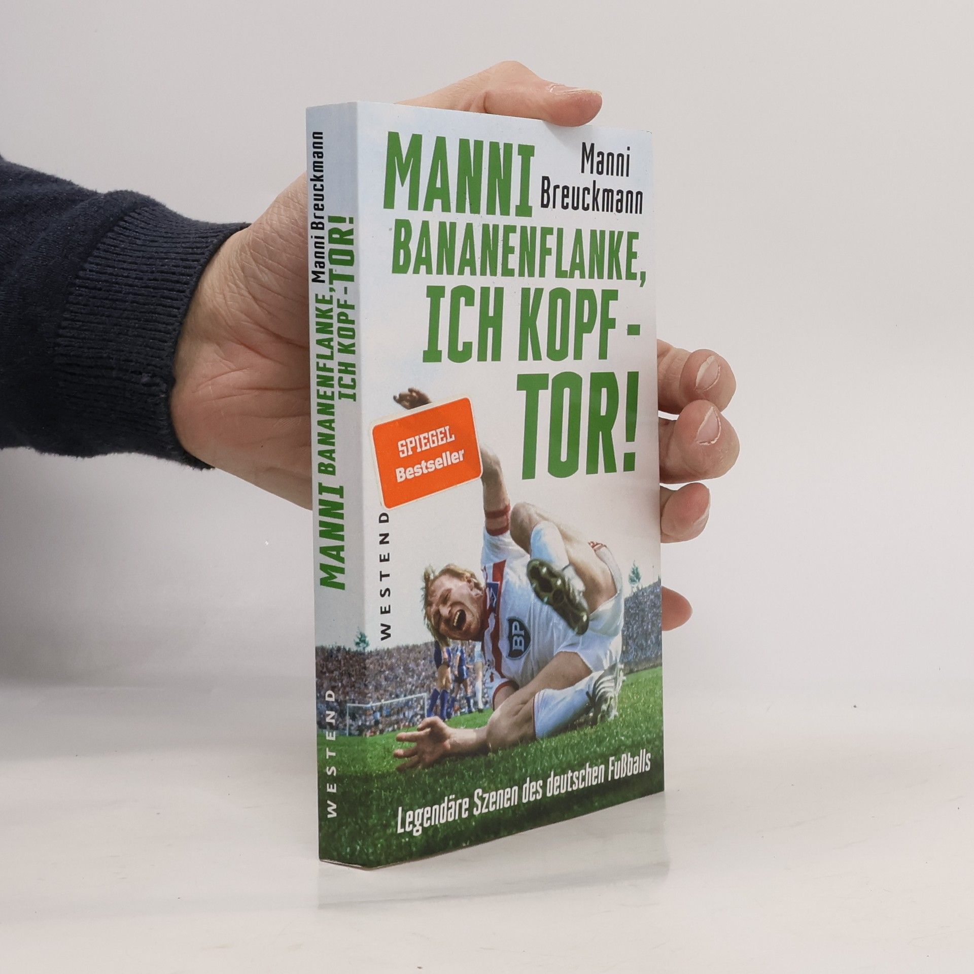 Manni Breuckmann \"Manni Bananenflanke, ich Kopf - Tor!\"