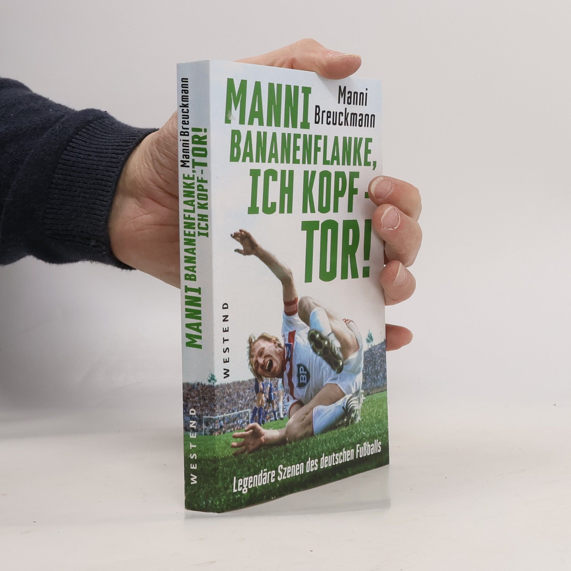Manni Breuckmann \"Manni Bananenflanke, ich Kopf - Tor!\"