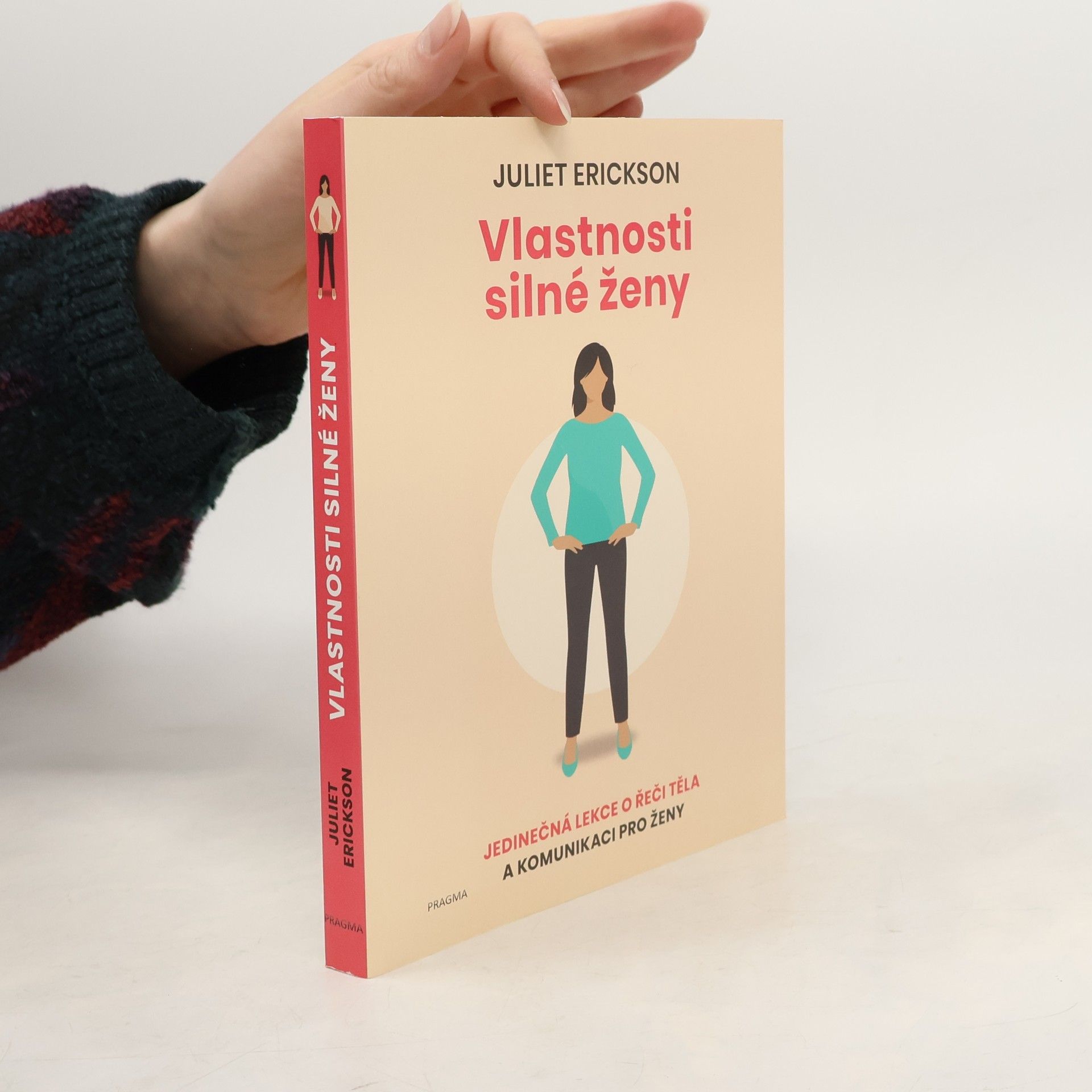 Juliet Erickson Vlastnosti silné ženy