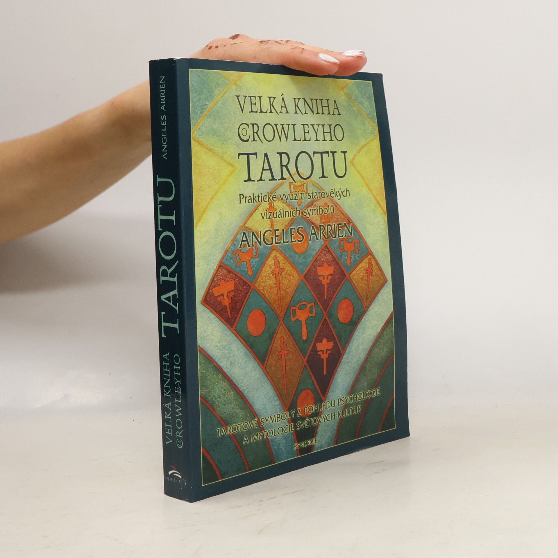 Angeles Arrien Velká kniha Crowleyho tarotu