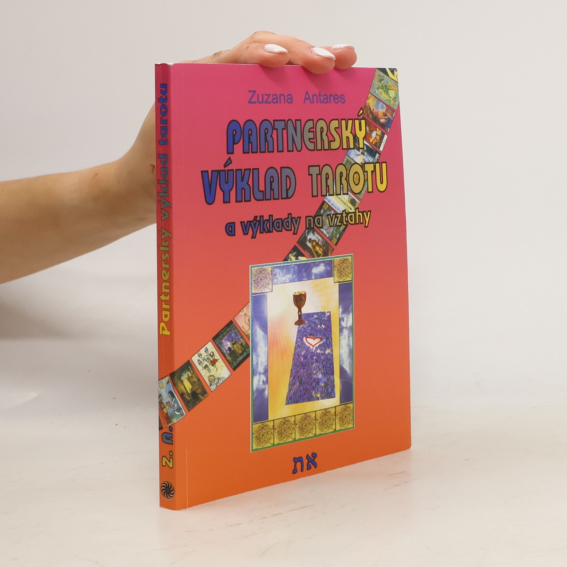 Zuzana Antares Partnerský výklad tarotu a další výklady na vztahy