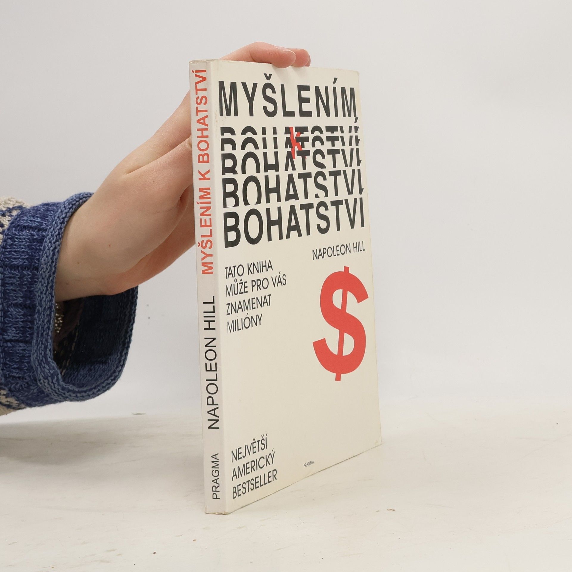 Napoleon Hill Myšlením k bohatství