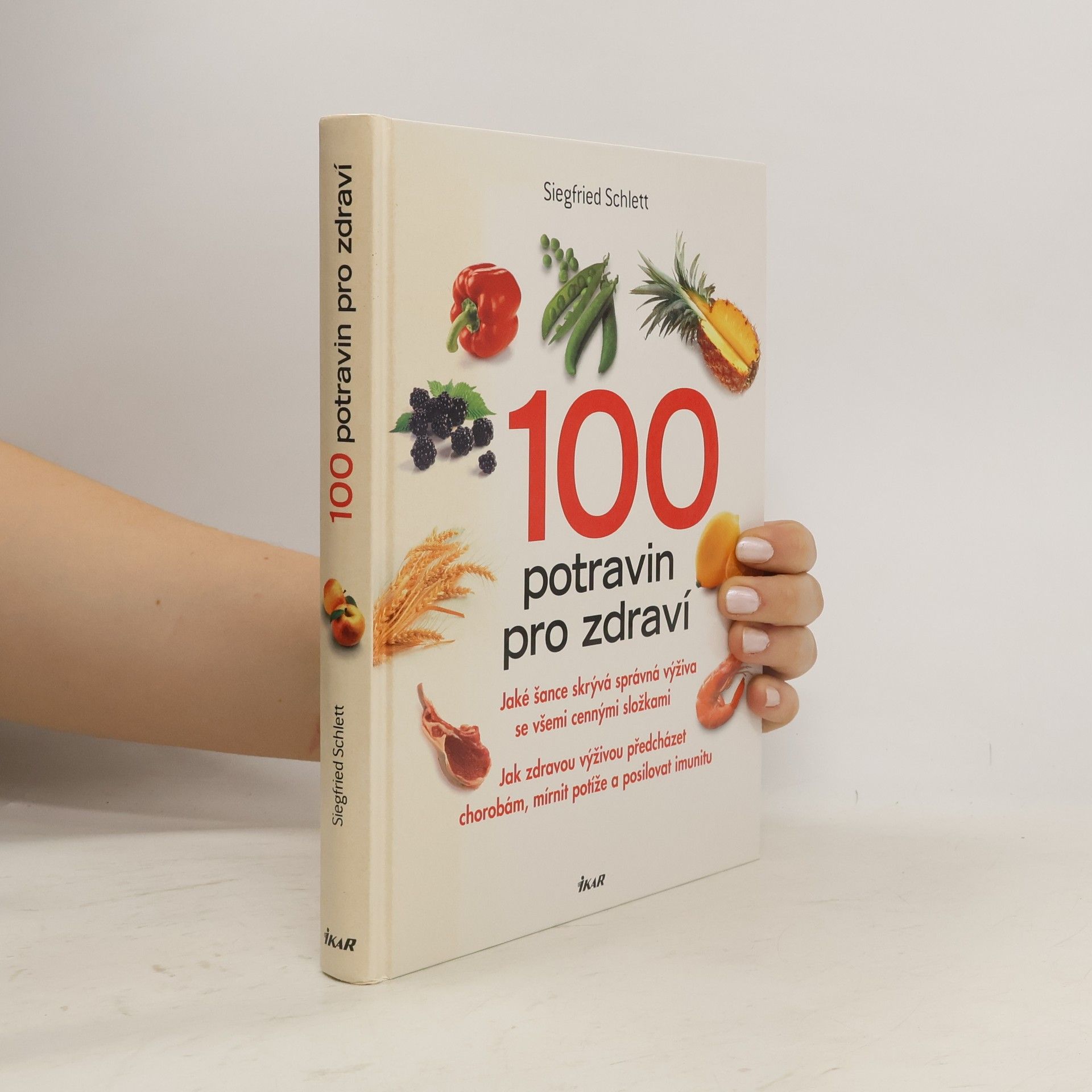 Siegfried Schlett 100 potravin pro zdraví