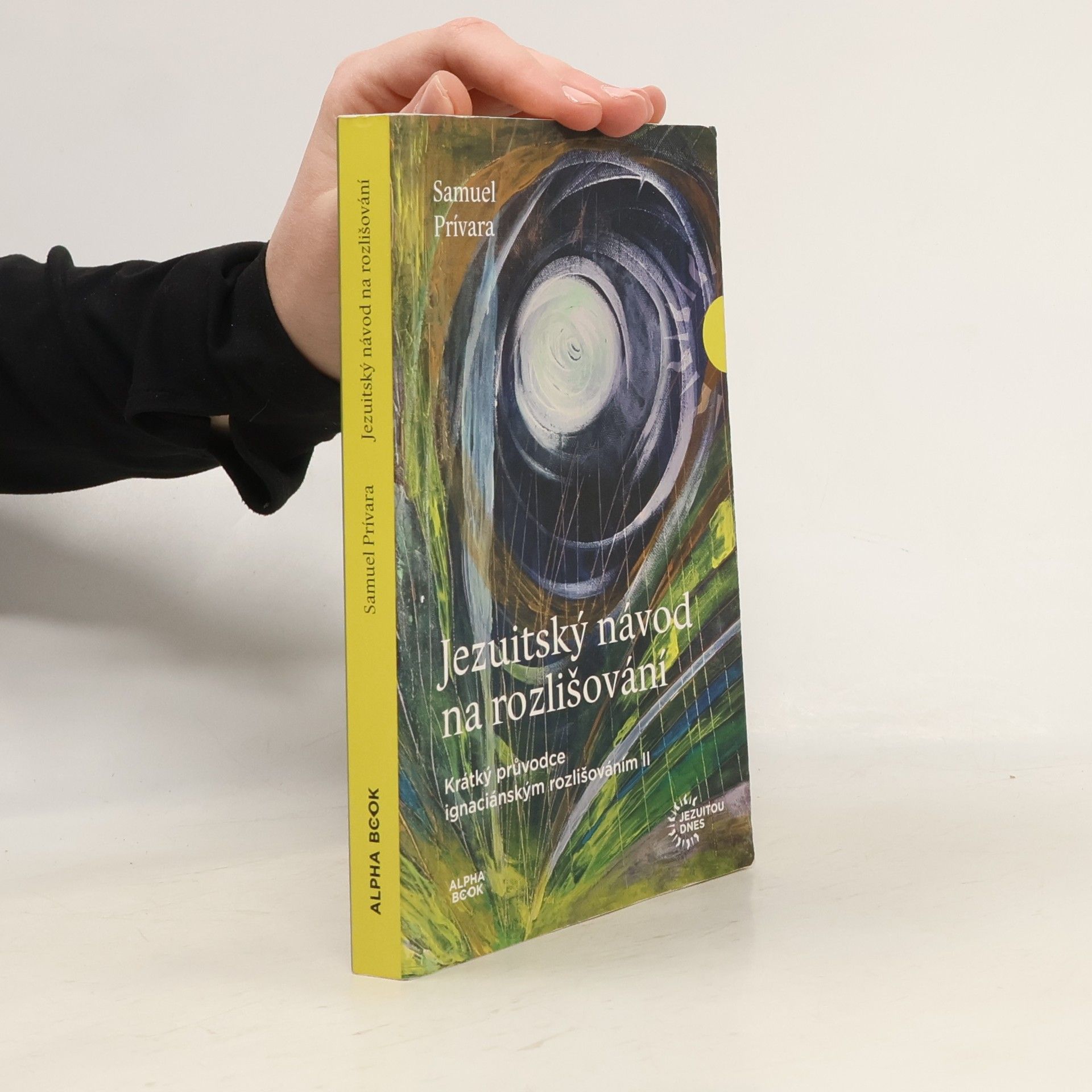 Jezuitský návod na rozlišování : krátký průvodce ignaciánským rozlišováním II