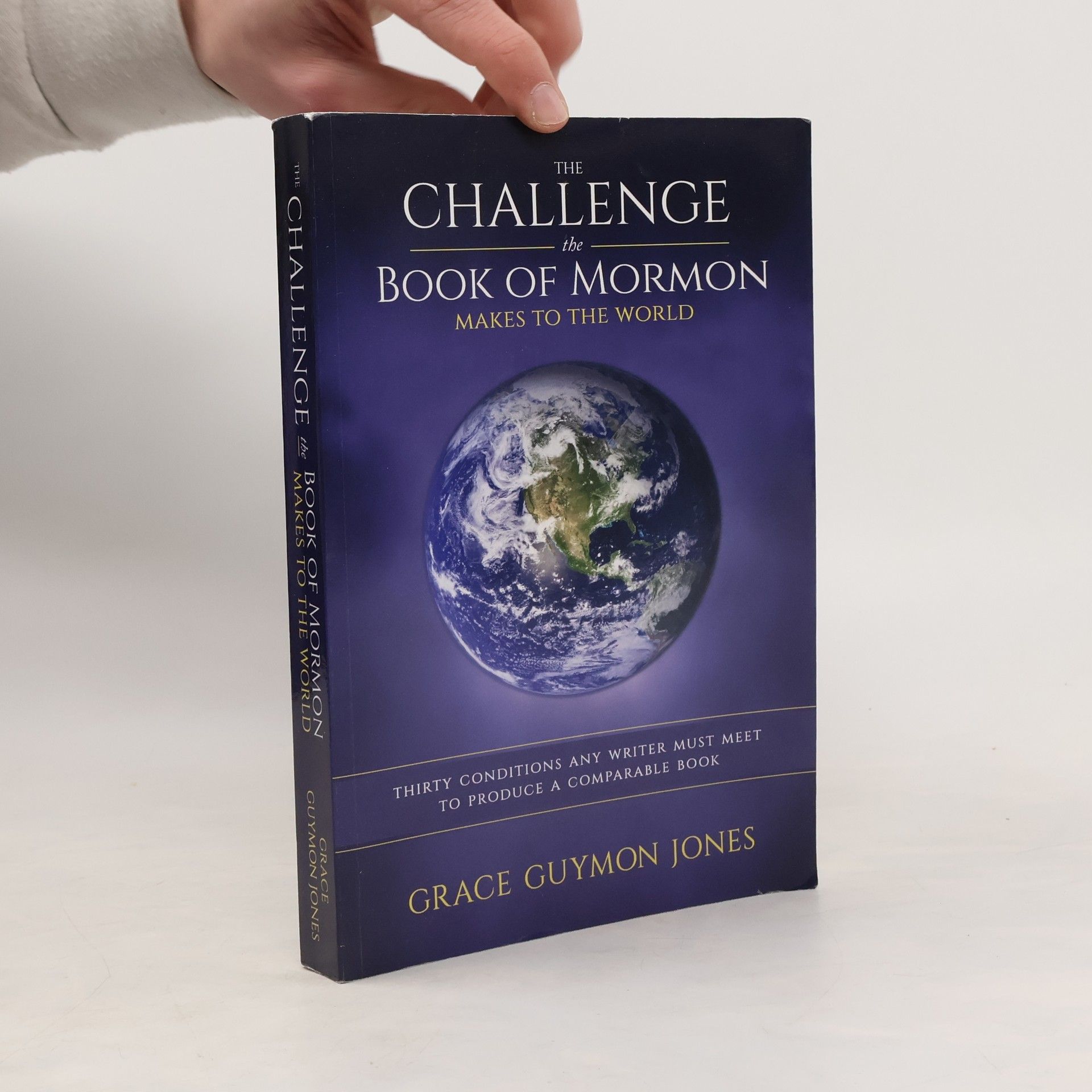 Grace Guymon Jones The Challenge the Book of Mormon Makes to the World
