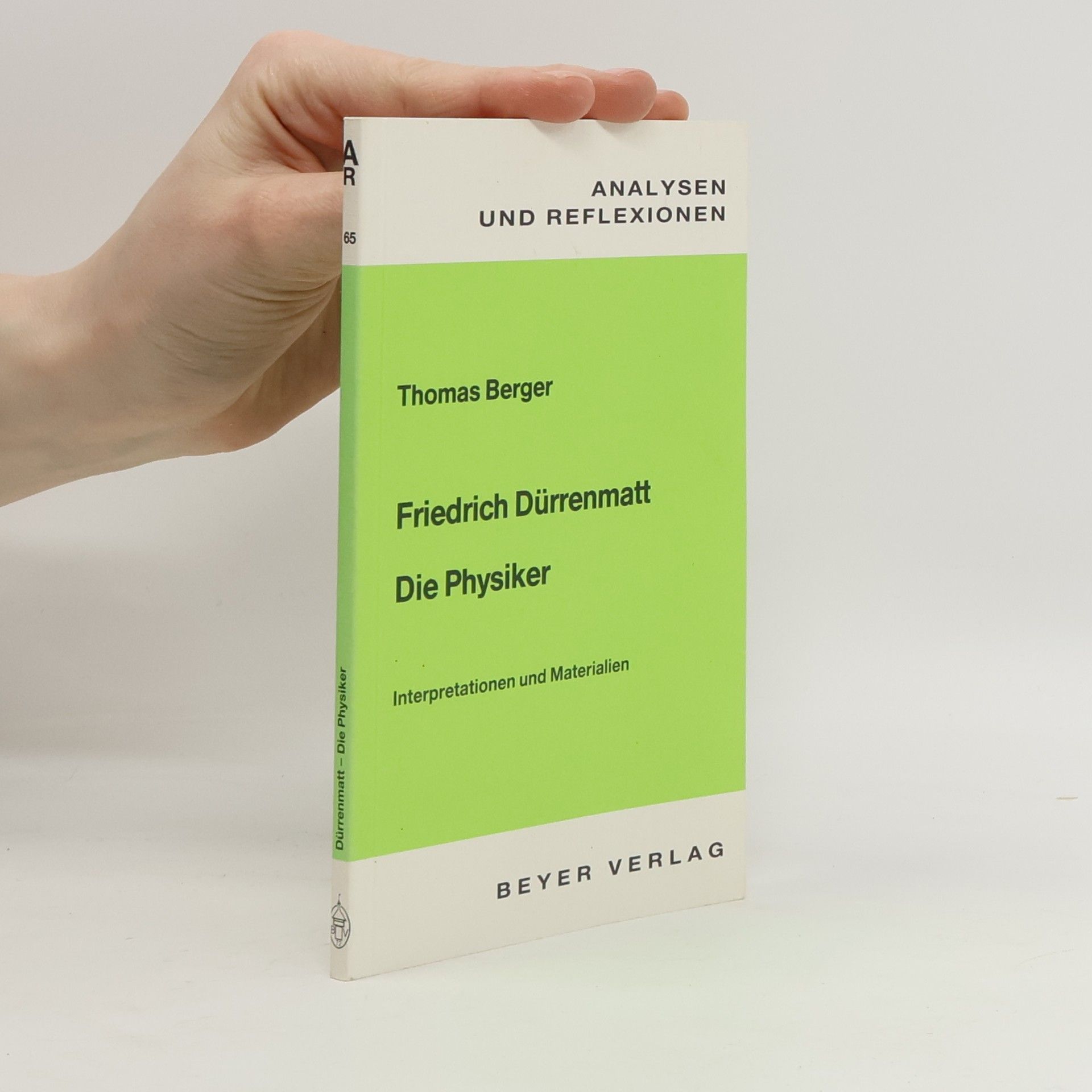 Thomas Berger Friedrich Dürrenmatt, Die Physiker