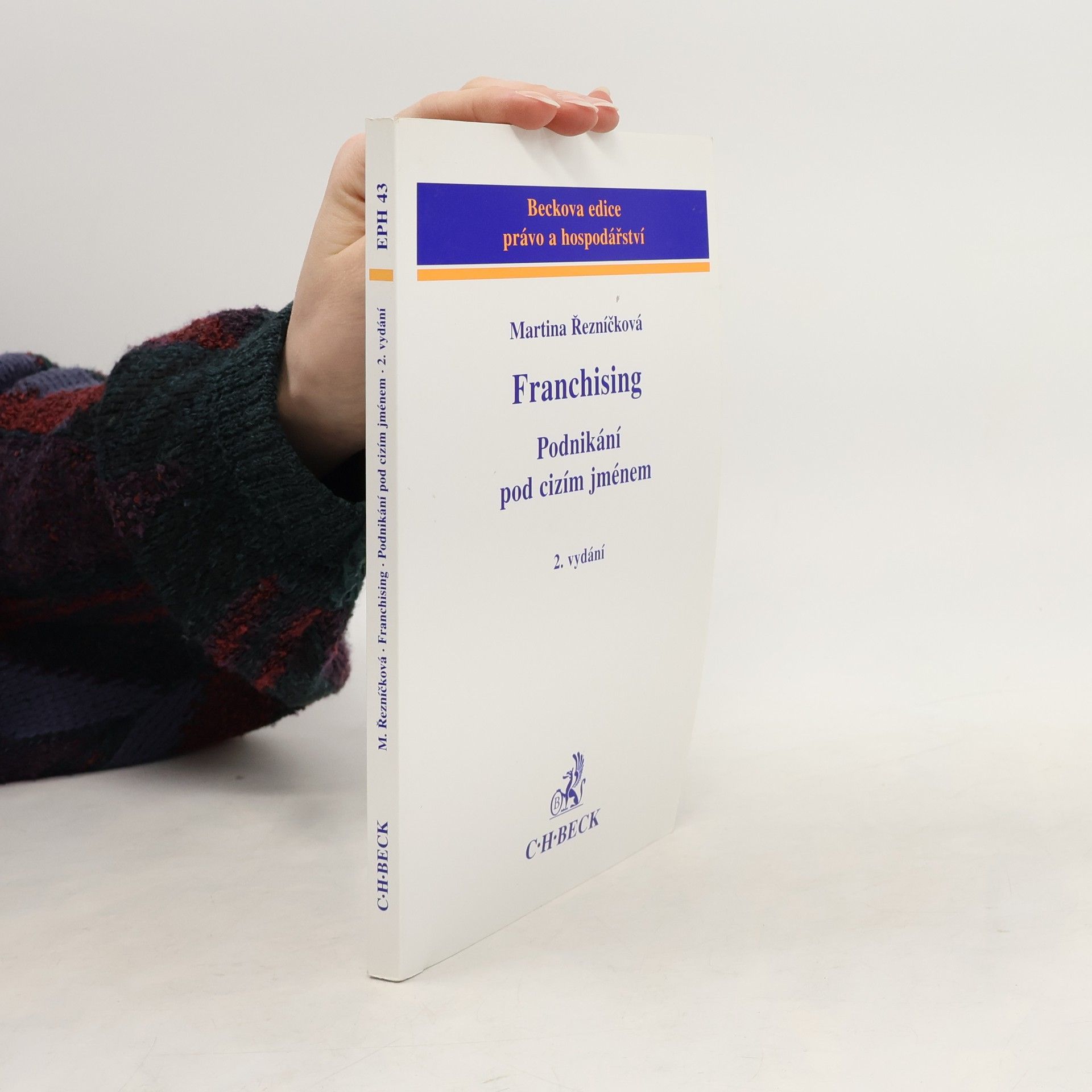 Martina Řezníčková Franchising. Podnikání pod cizím jménem