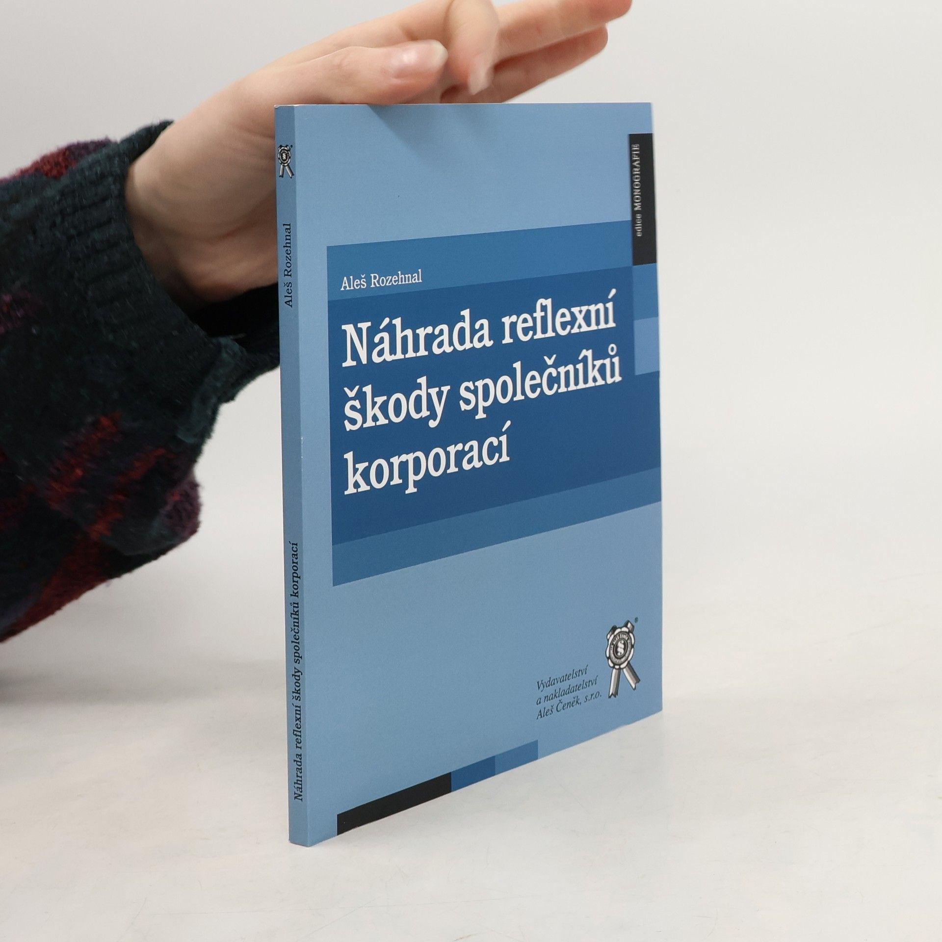 Aleš Rozehnal Náhrada reflexní škody společníků korporací