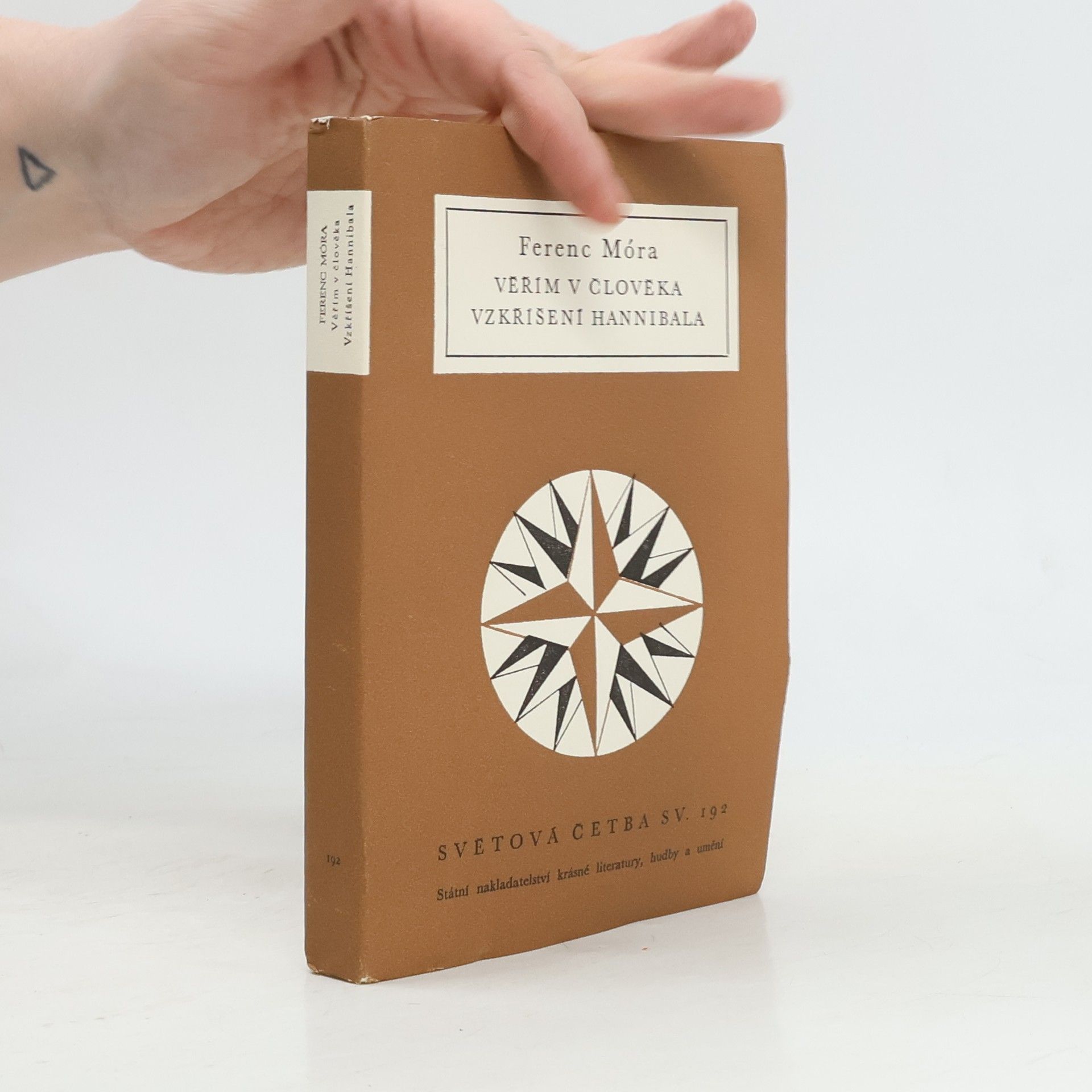 Ferenc Móra Věřím v člověka. Vzkříšení Hannibala