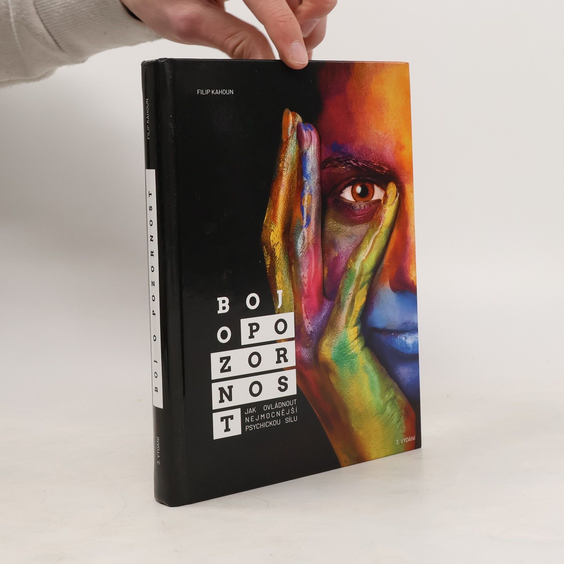 Filip Kahoun Boj o pozornost. Jak ovládnout nejmocnější psychickou sílu