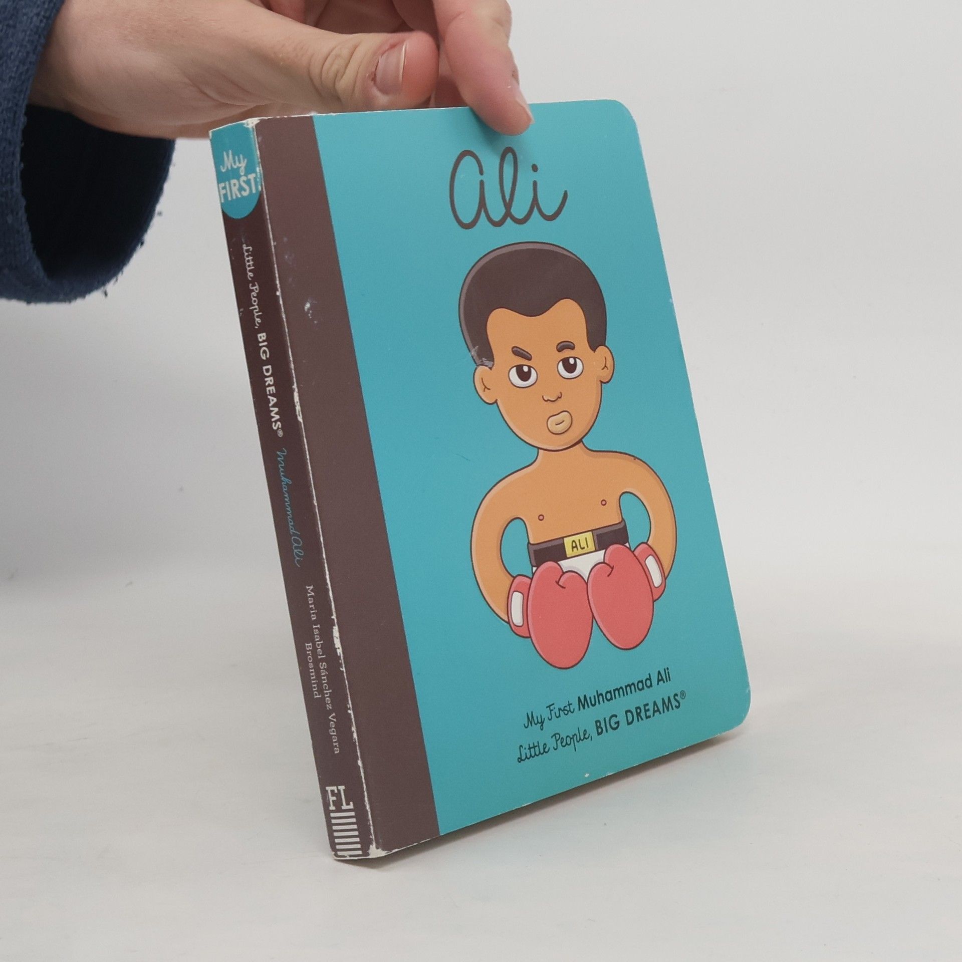 María Isabel Sánchez Vegara Little People, Big Dreams - 22: My First Muhammad Ali