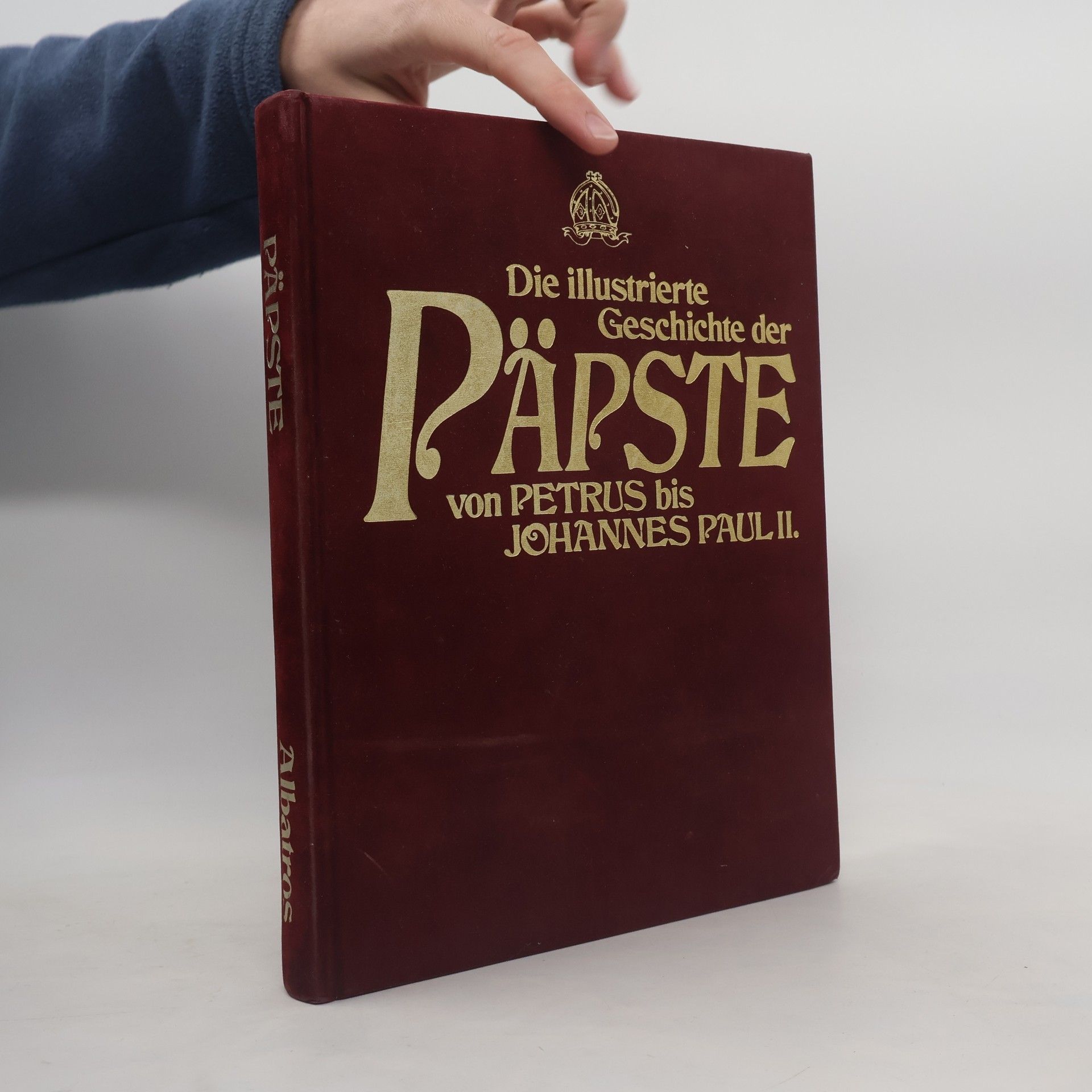 Collectif d'auteurs Die illustrierte Geschichte der Päpste von Petrus bis Johannes Paul II.
