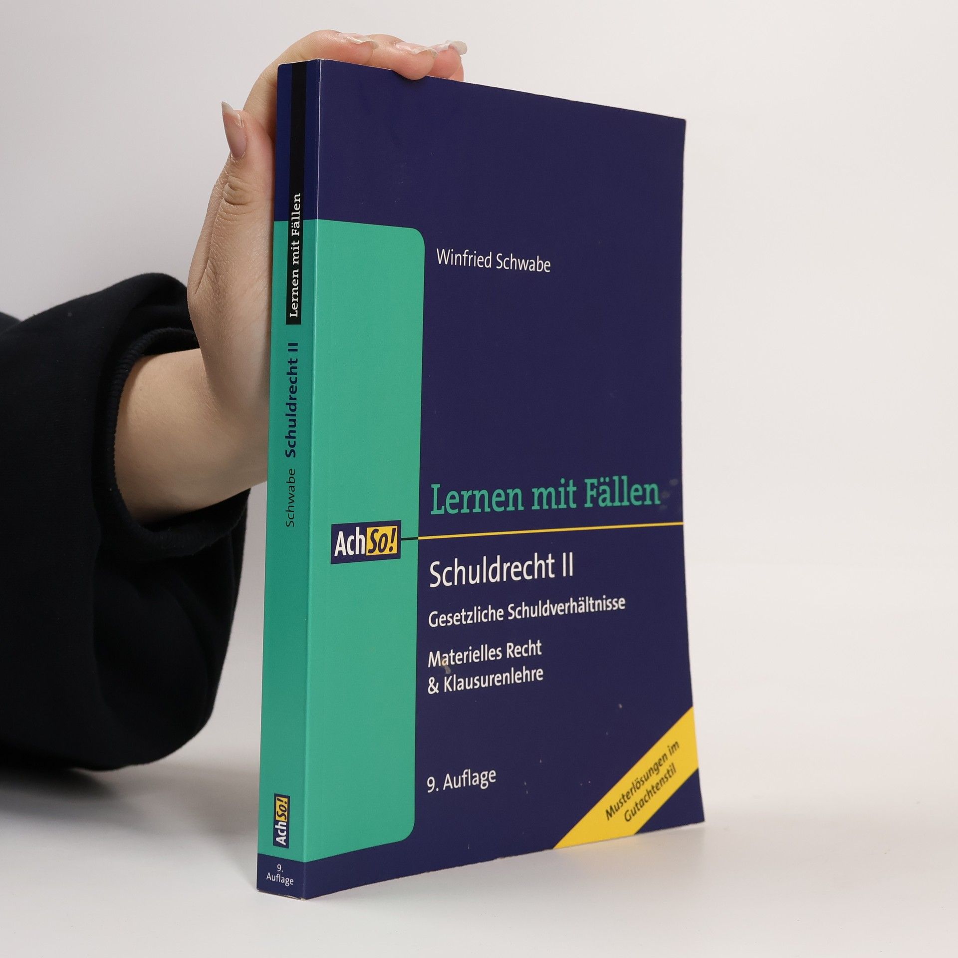 Winfried Schwabe Schuldrecht II. - Gesetzliche Schuldverhältnisse
