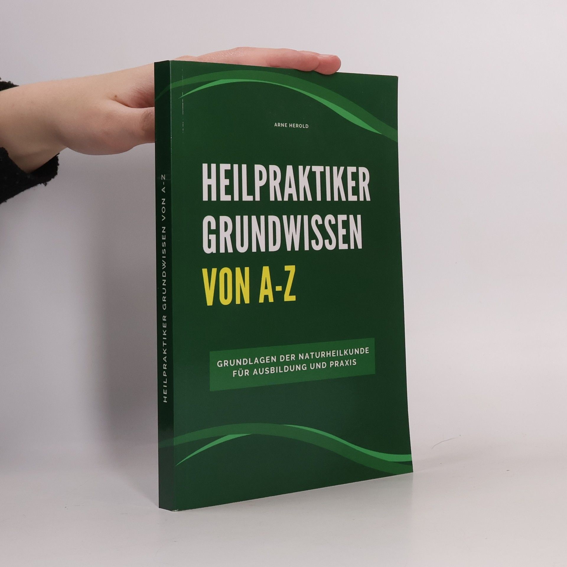 Arne Herold Heilpraktiker Grundwissen von A-Z
