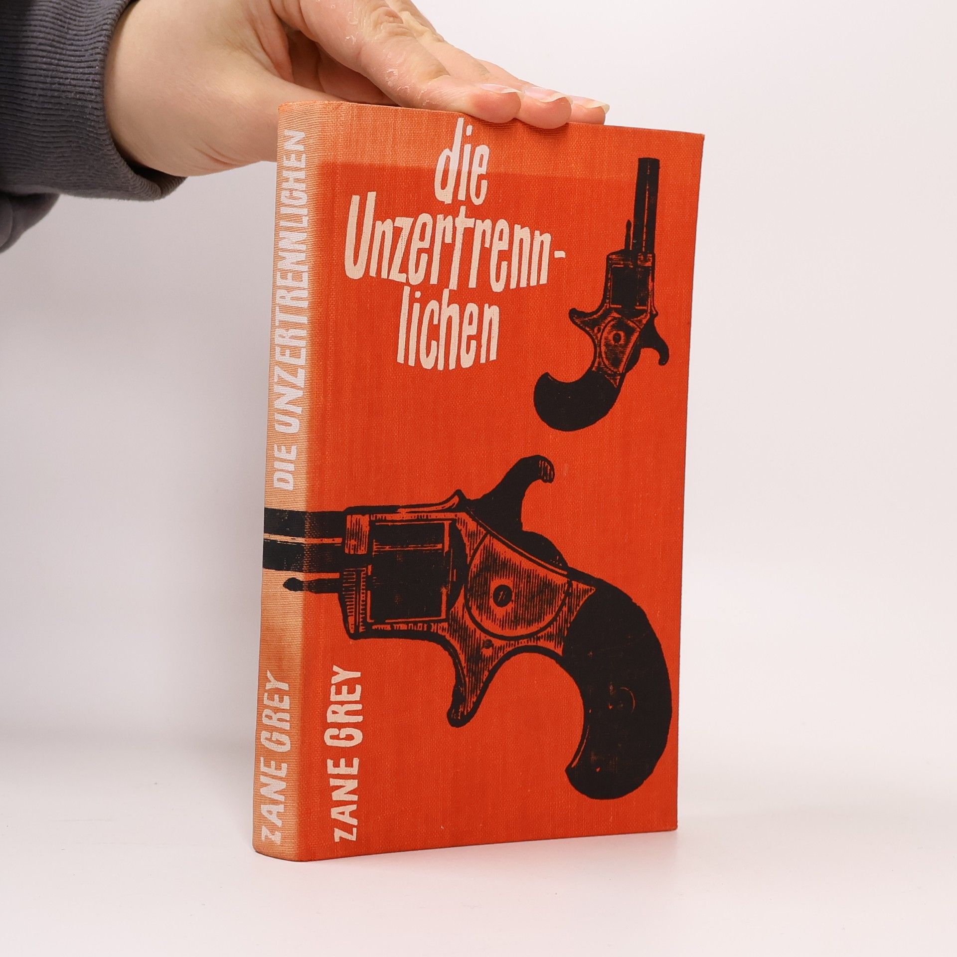 Zane Grey Die Unzertrennlichen