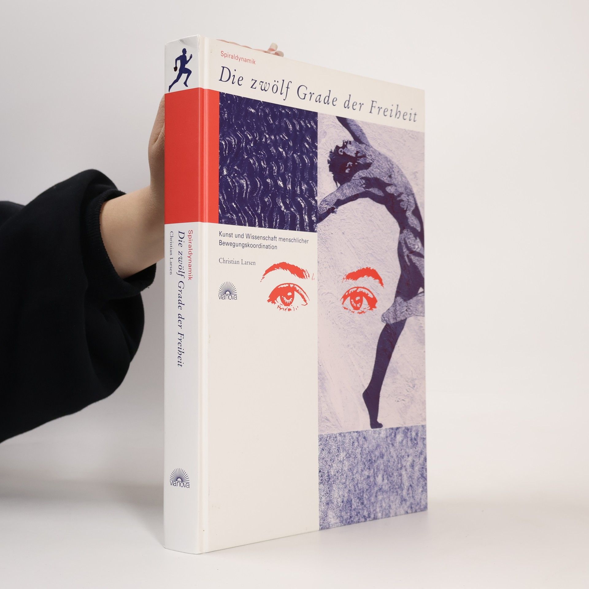 Christian Larsen Spiraldynamik, die zwölf Grade der Freiheit