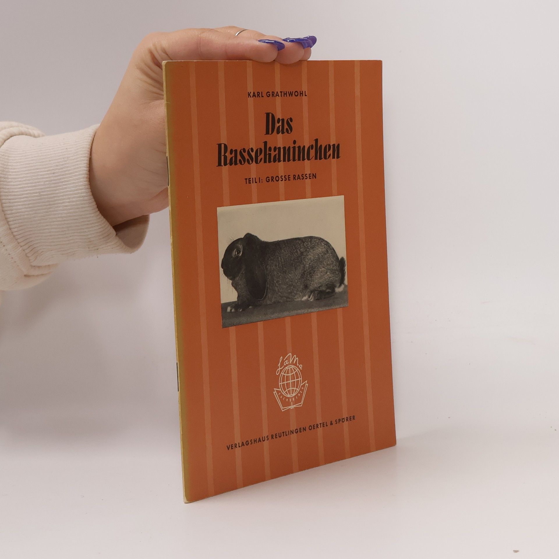 Karl Grathwohl Das Rassekaninchen I