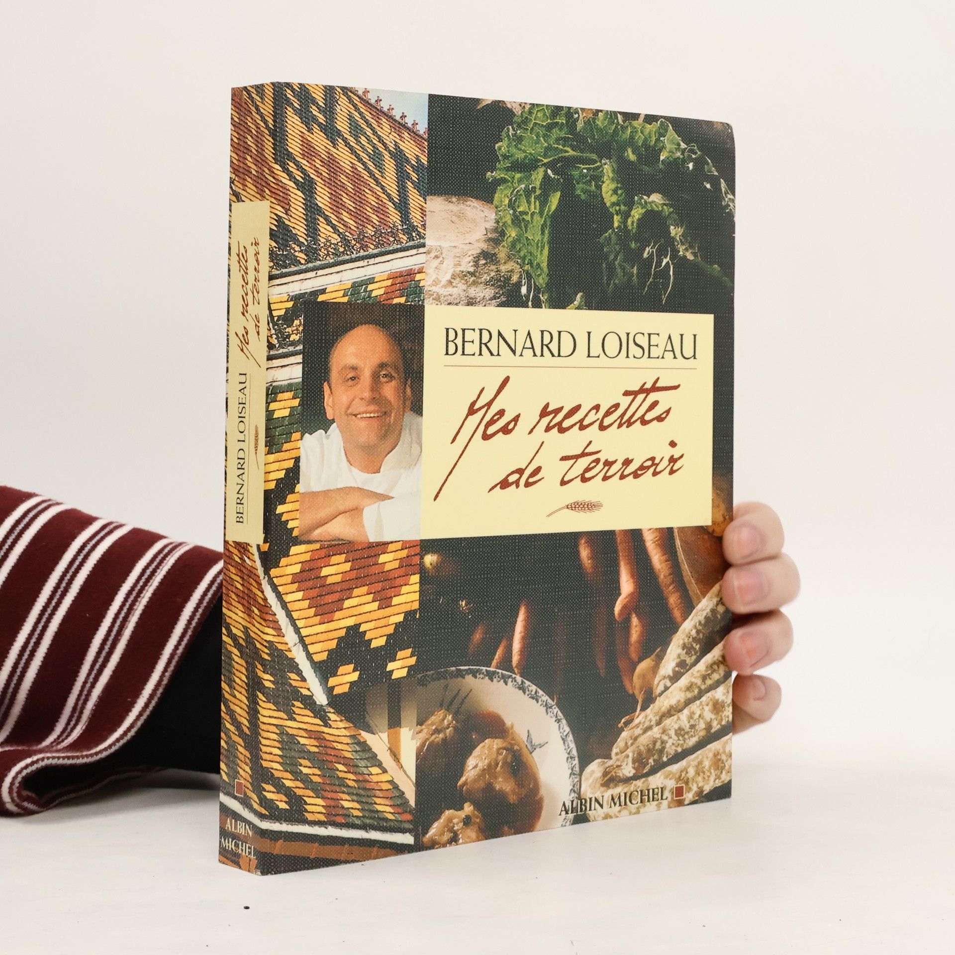 Bernard Loiseau Mes recettes de terroir