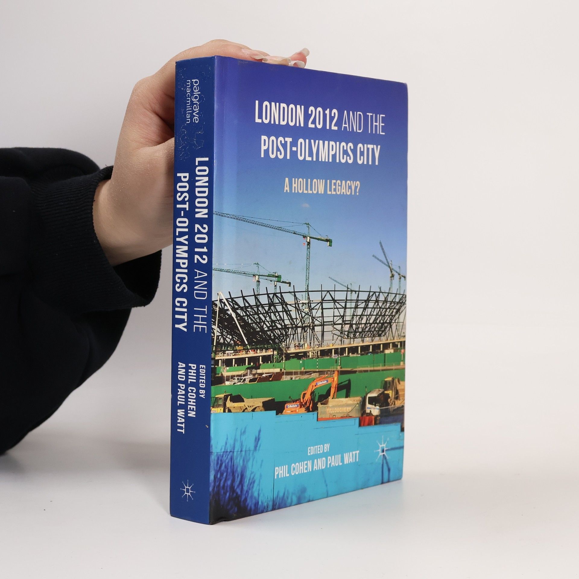 Phil Cohen London 2012 and the Post-Olympics City