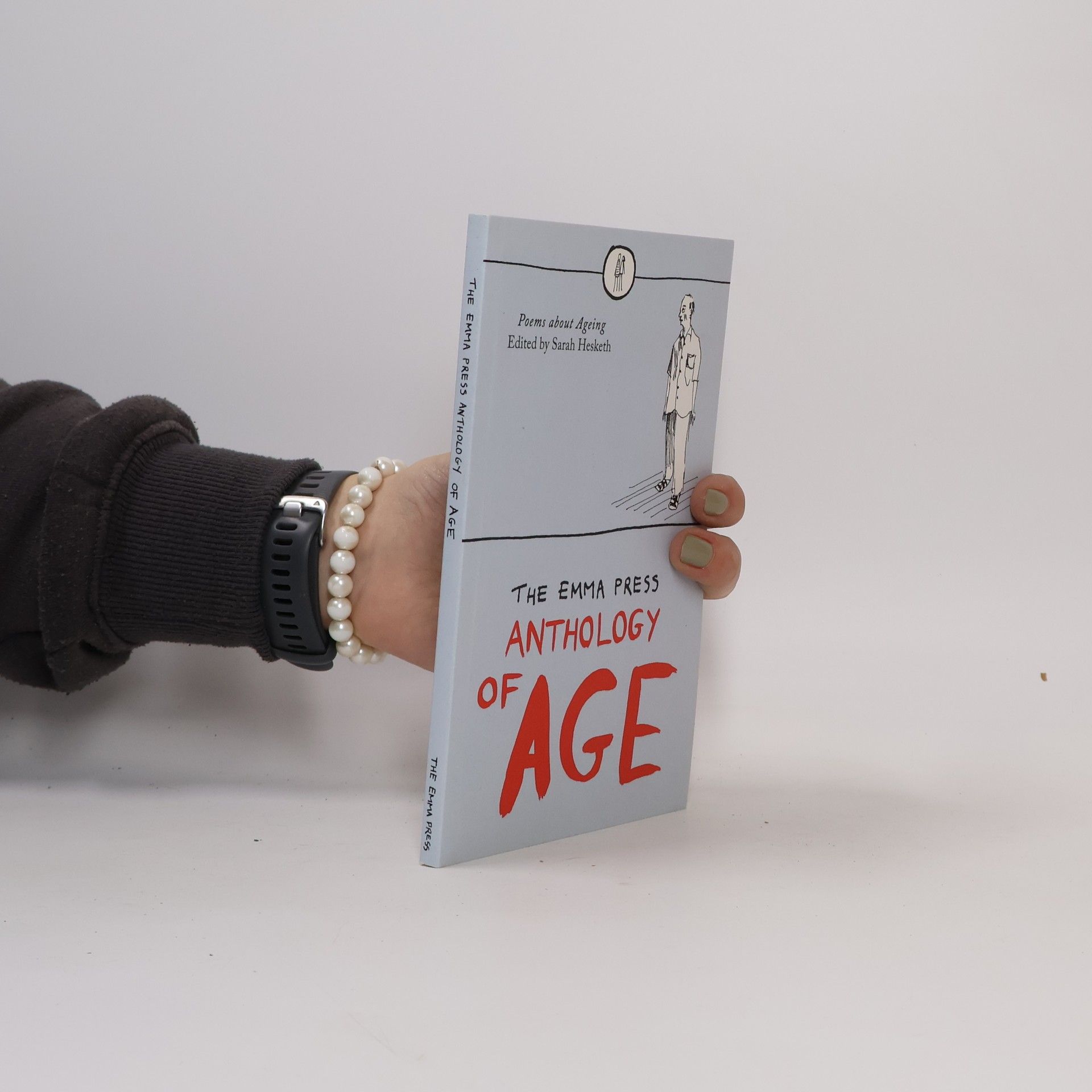 Sarah Hesketh The Emma Press Anthology of Age