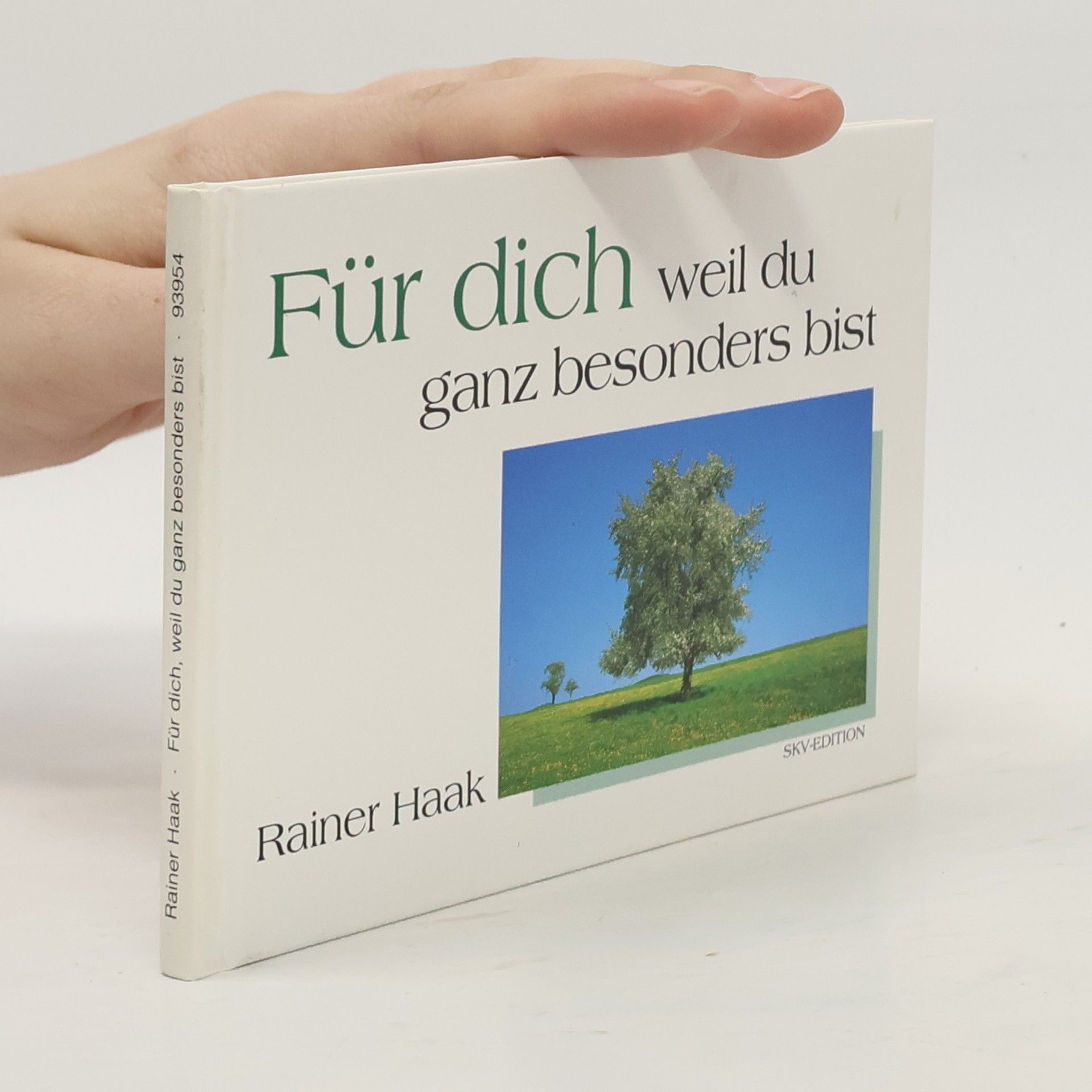 Rainer Haak Für dich weil du ganz besonders bist