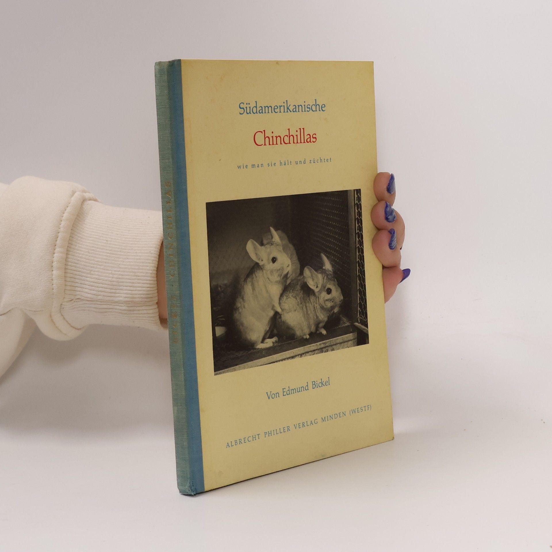 Edmund Bickel Südamerikanische Chinchillas