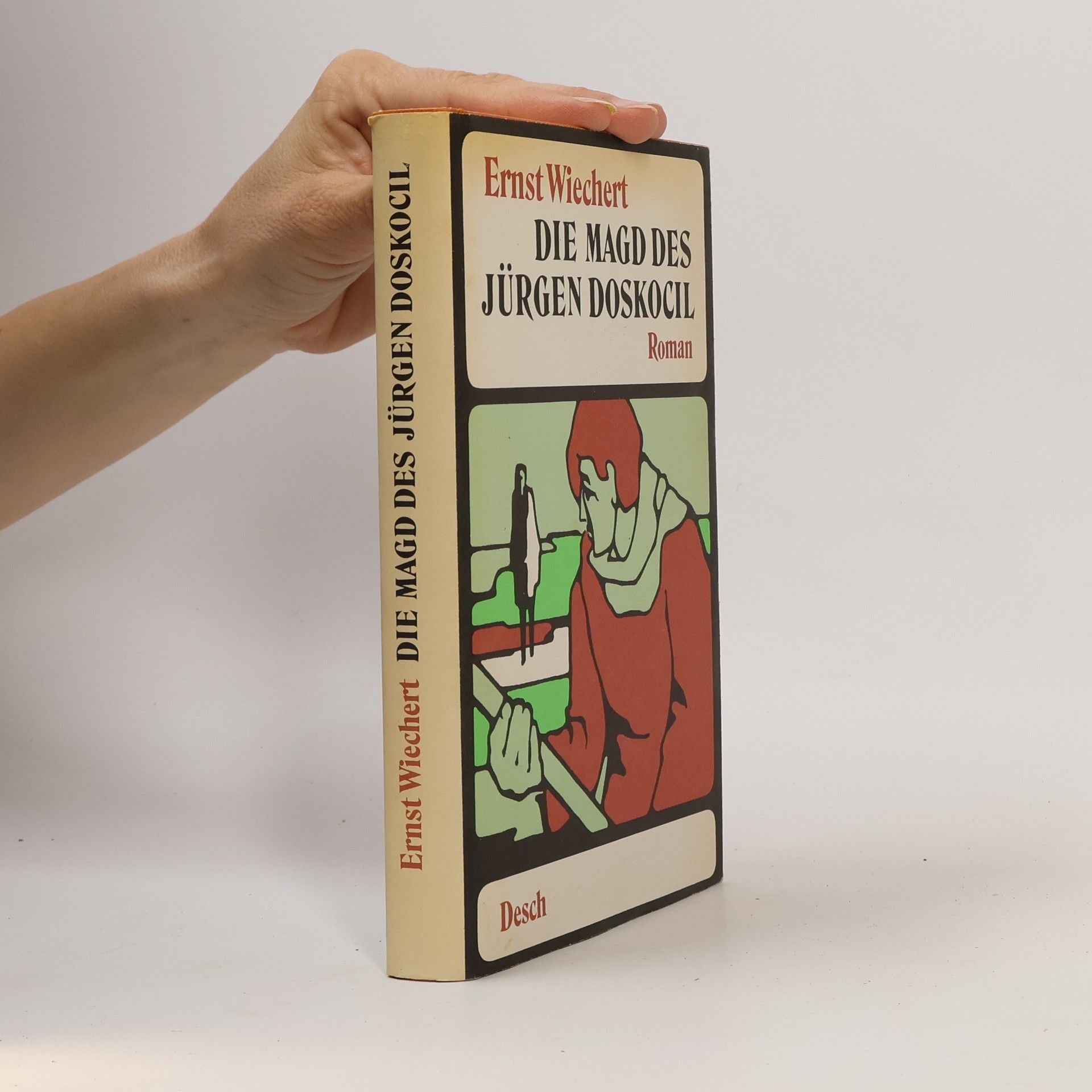 Ernst Emil Wiechert Die Magd des Jürgen Doskocil
