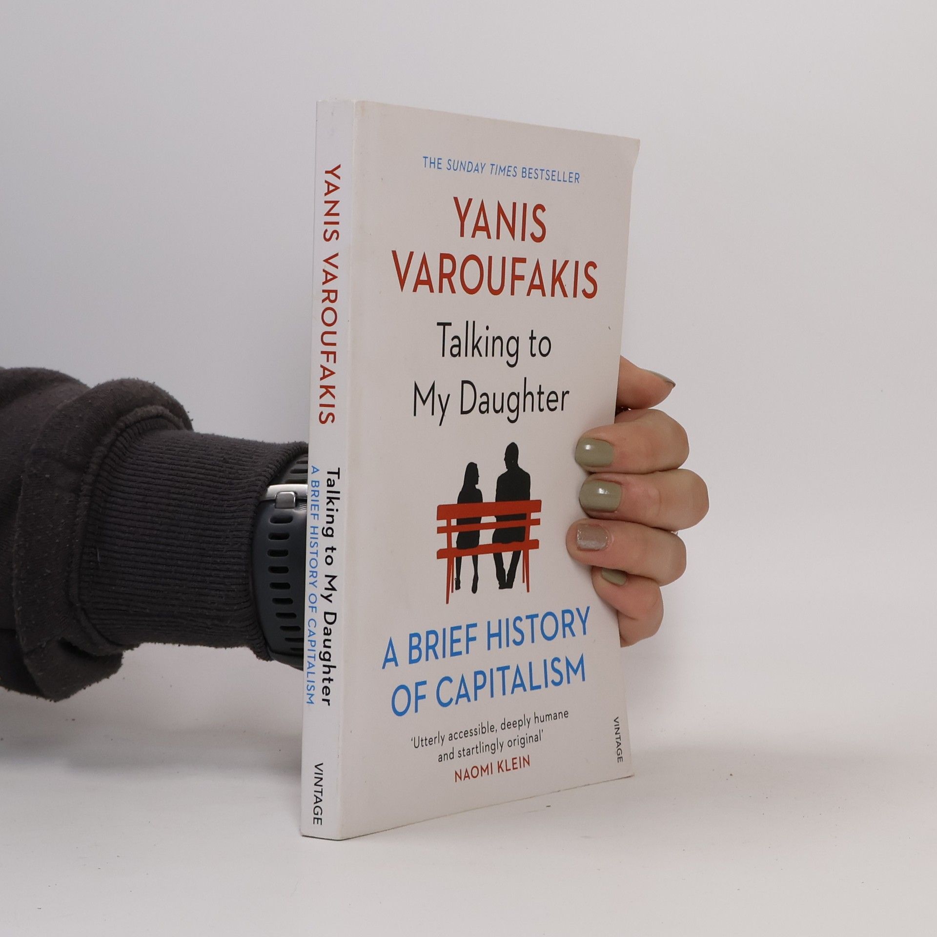 Yanis Varoufakis Talking to my daughter : a brief history of capitalism