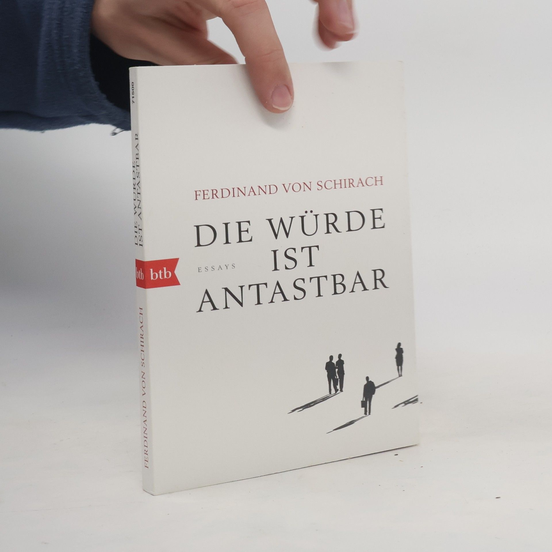 Ferdinand von Schirach Die Würde ist antastbar