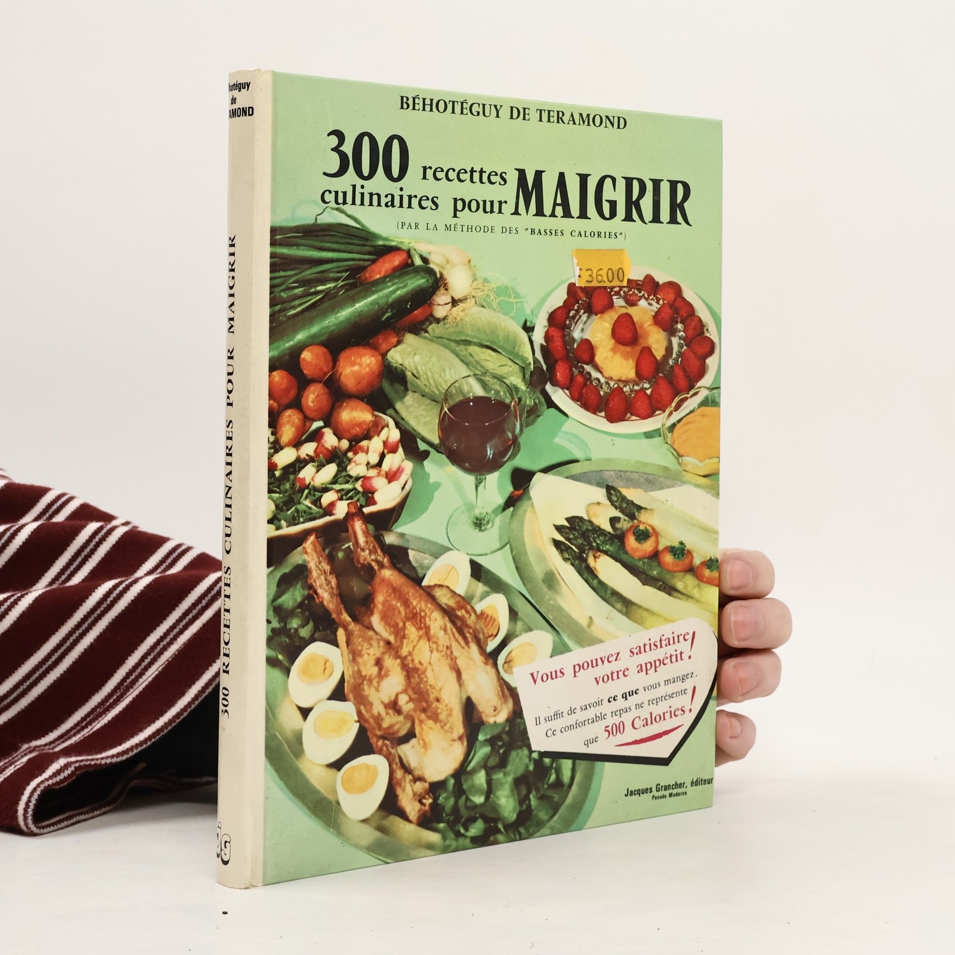 Béhotéguy de Téramond 300 recettes culinaires pour maigrir