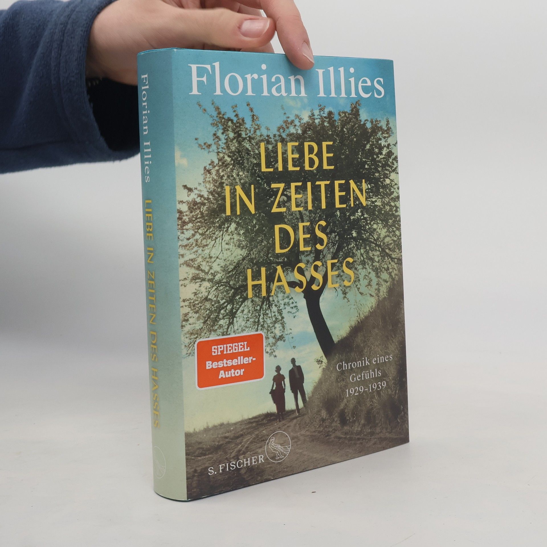 Florian Illies Liebe in Zeiten des Hasses