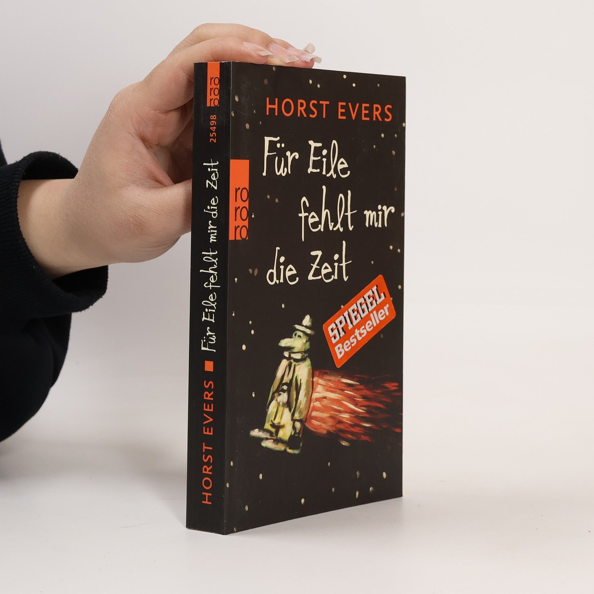 Horst Evers Für Eile fehlt mir die Zeit