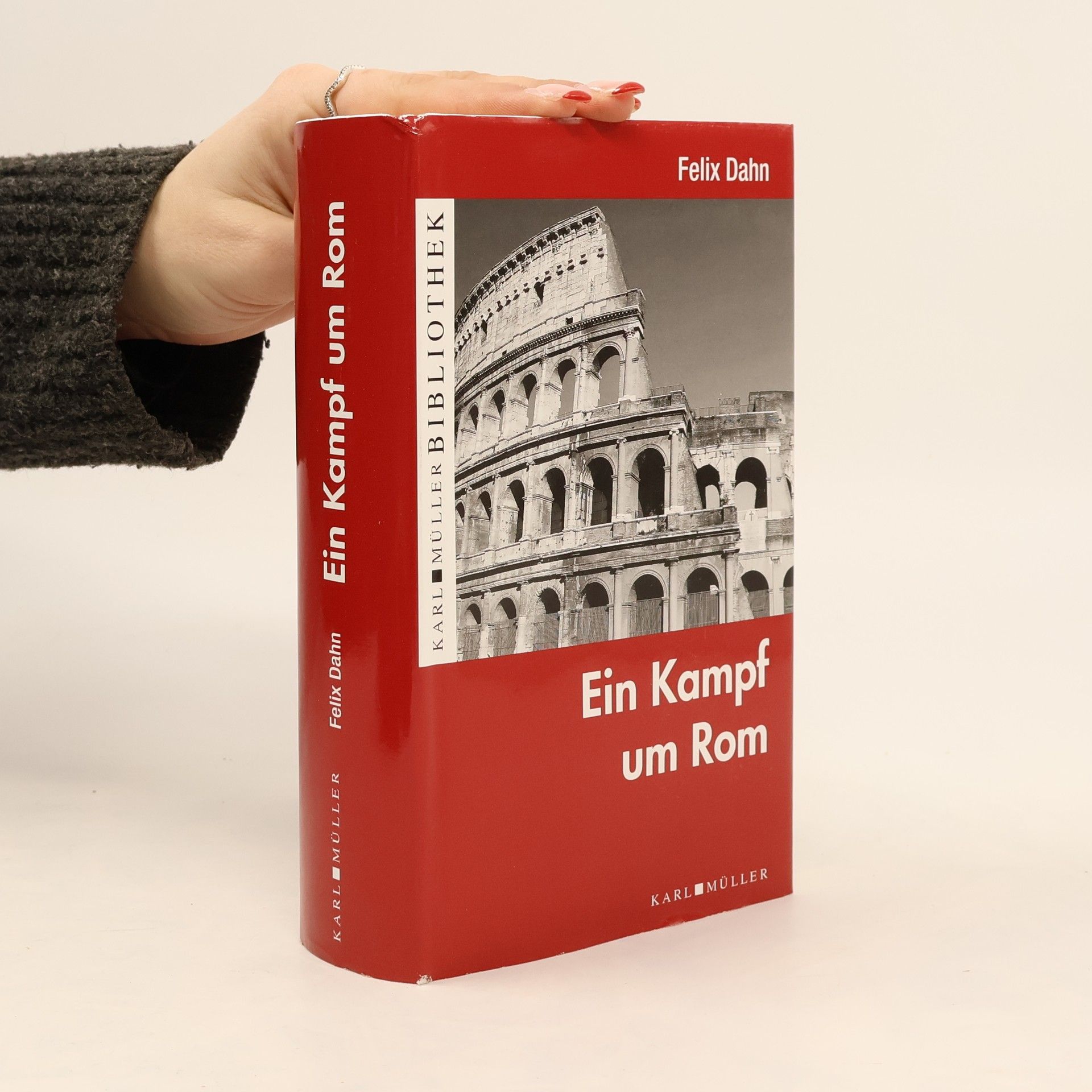 Felix Dahn Ein Kampf um Rom